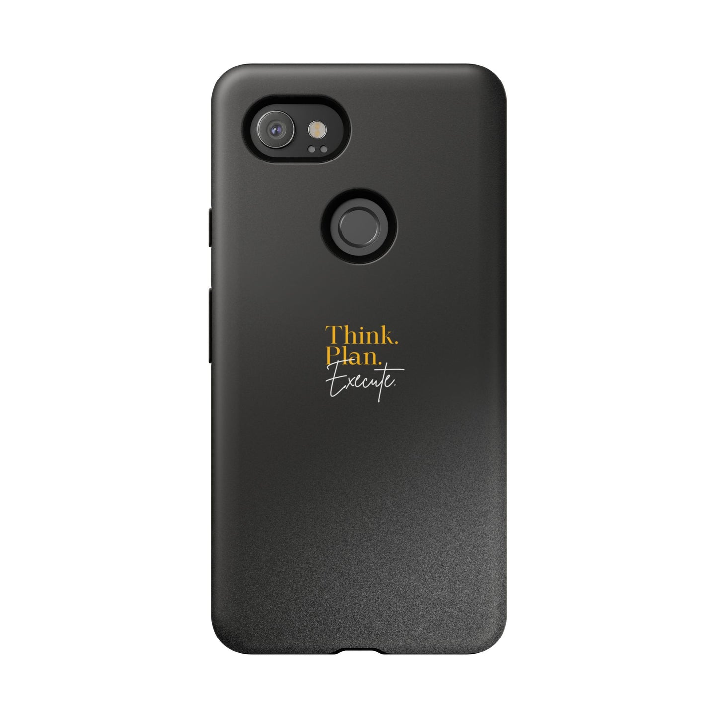 Inspirational Phone Case - Think. Plan. Execute.