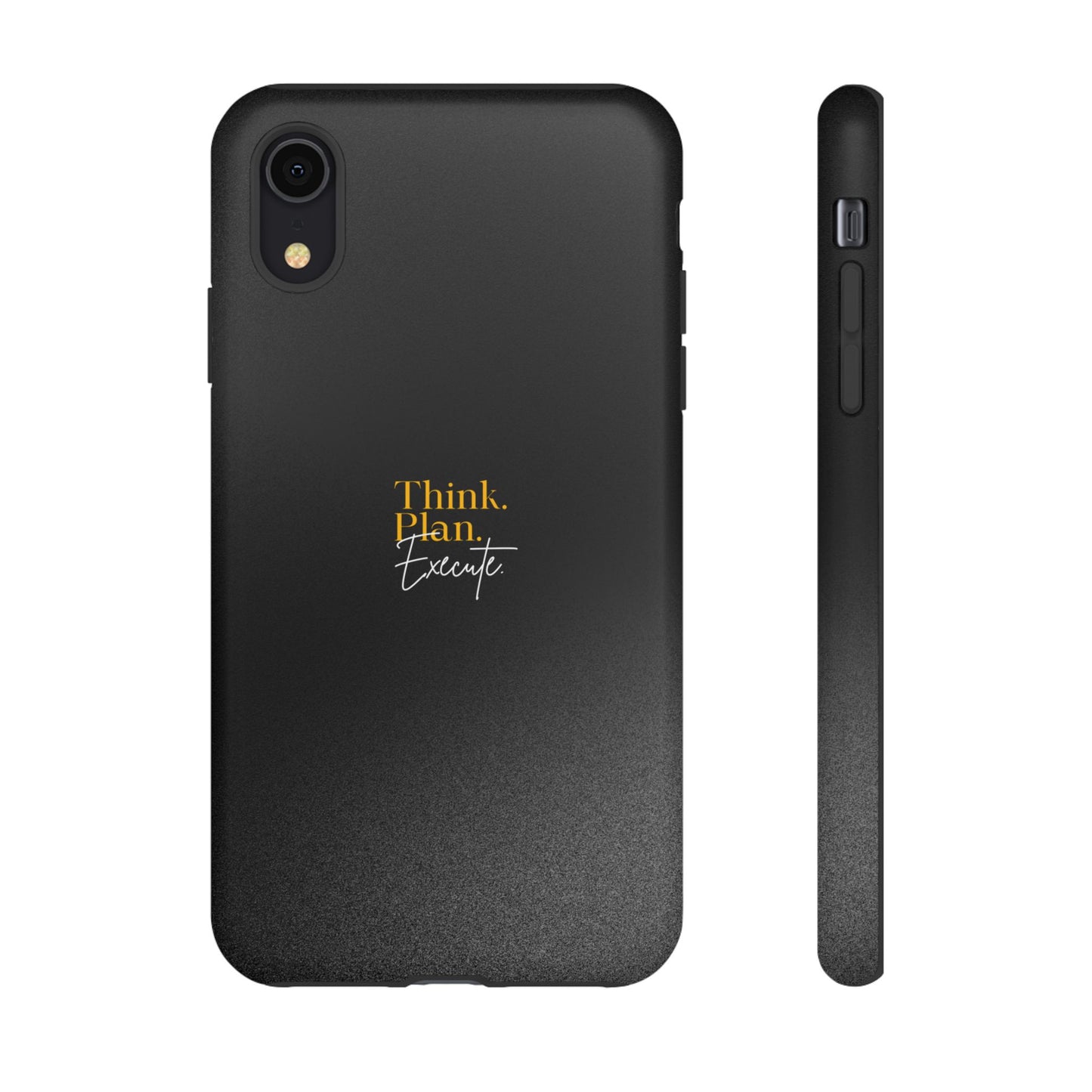 Inspirational Phone Case - Think. Plan. Execute.