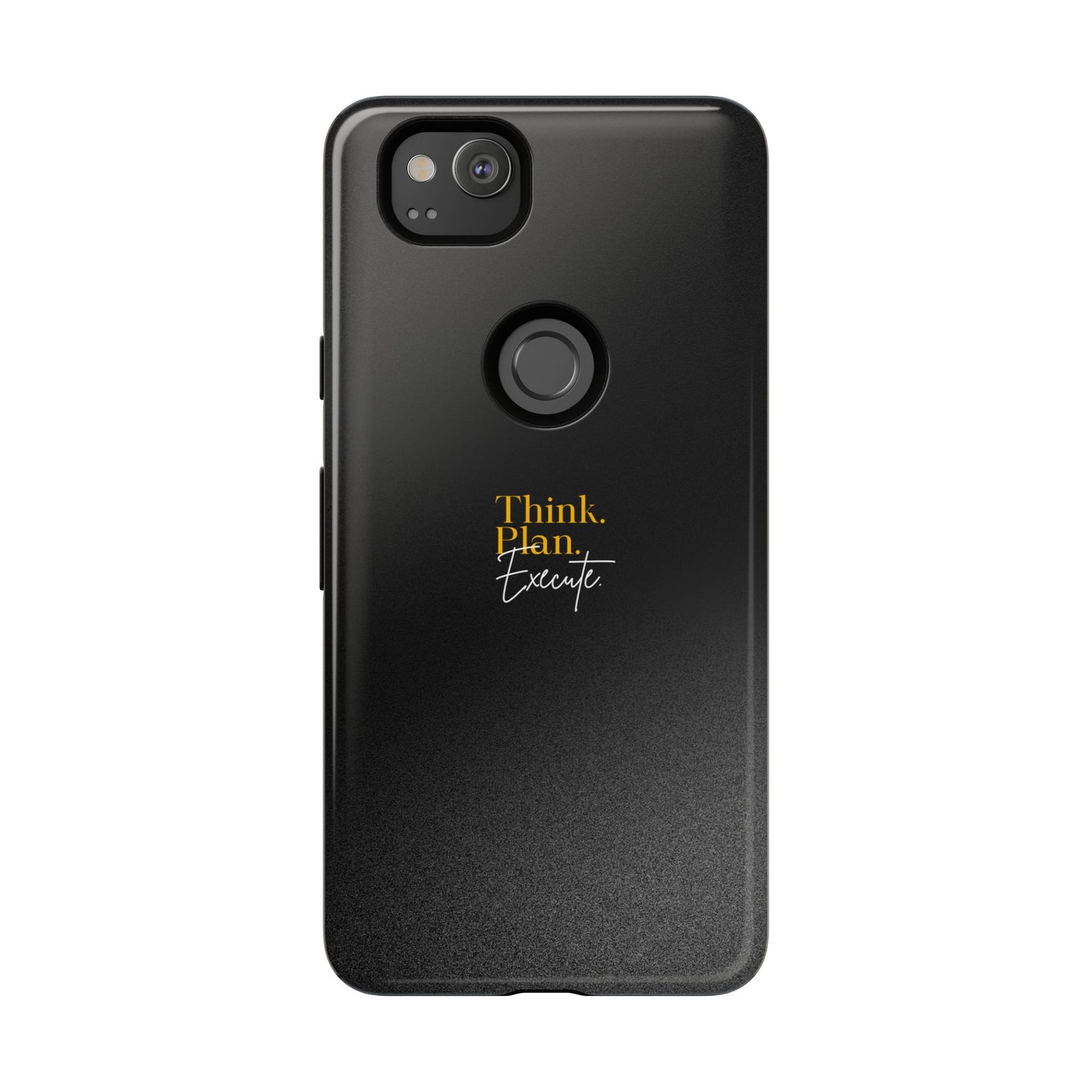 Inspirational Phone Case - Think. Plan. Execute.