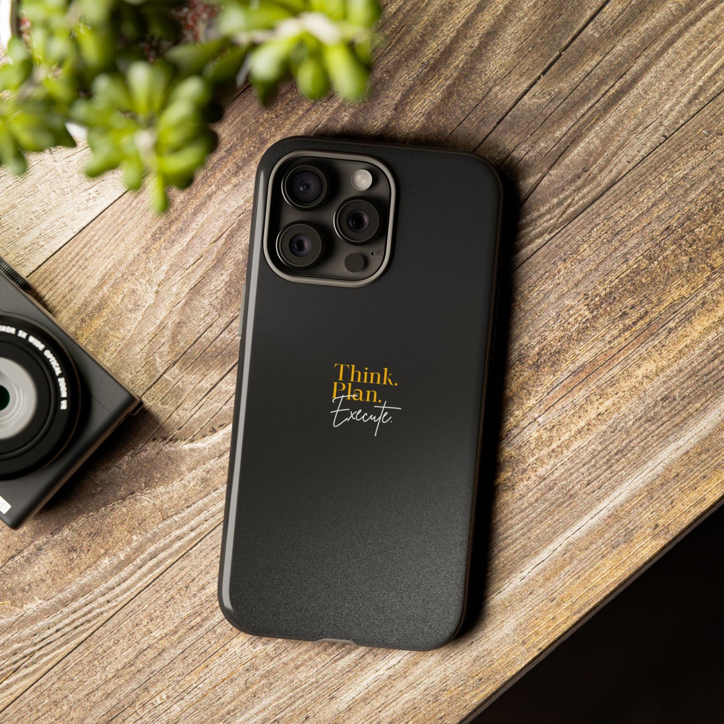 Inspirational Phone Case - Think. Plan. Execute.