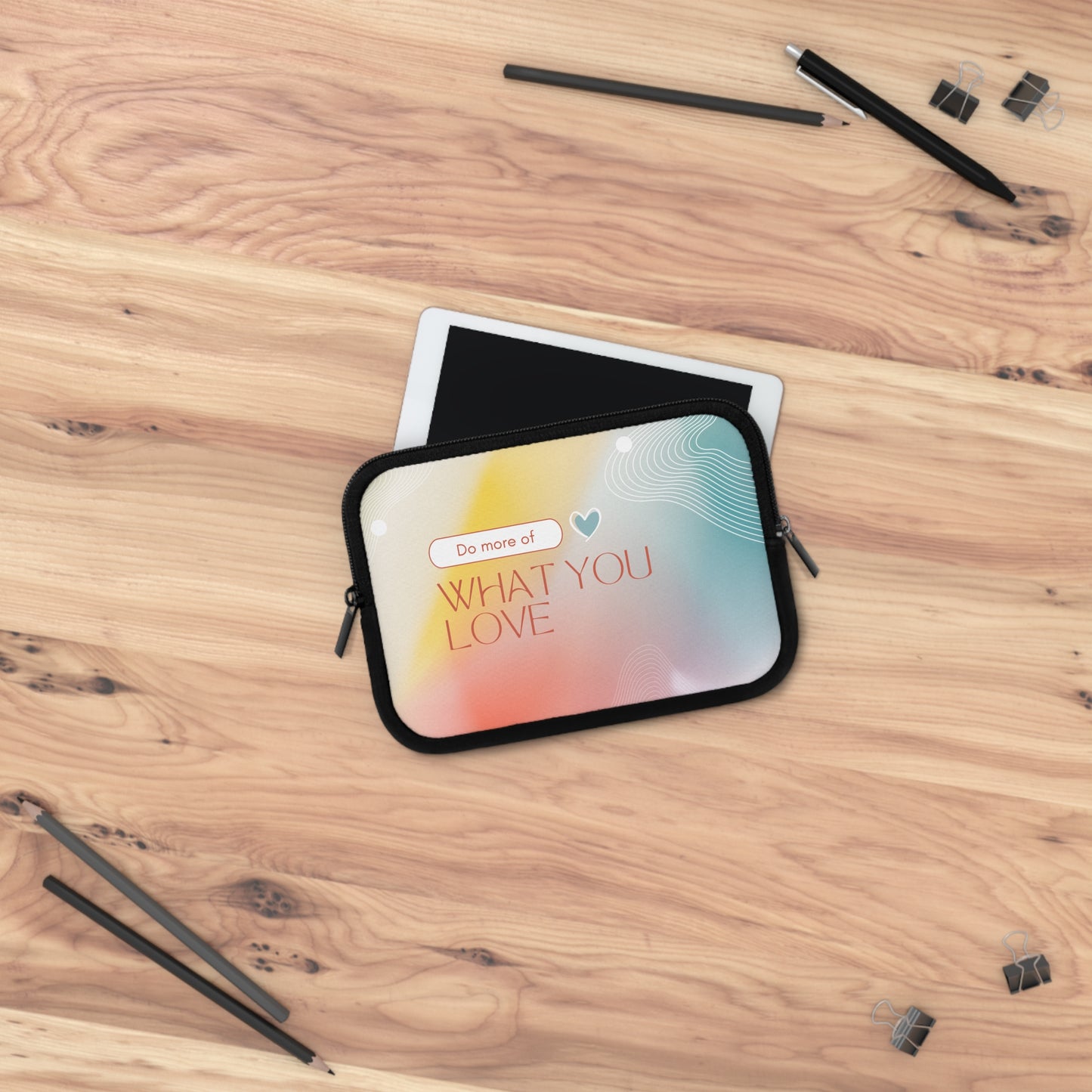 Inspirational Laptop Sleeve - Do More of What You Love