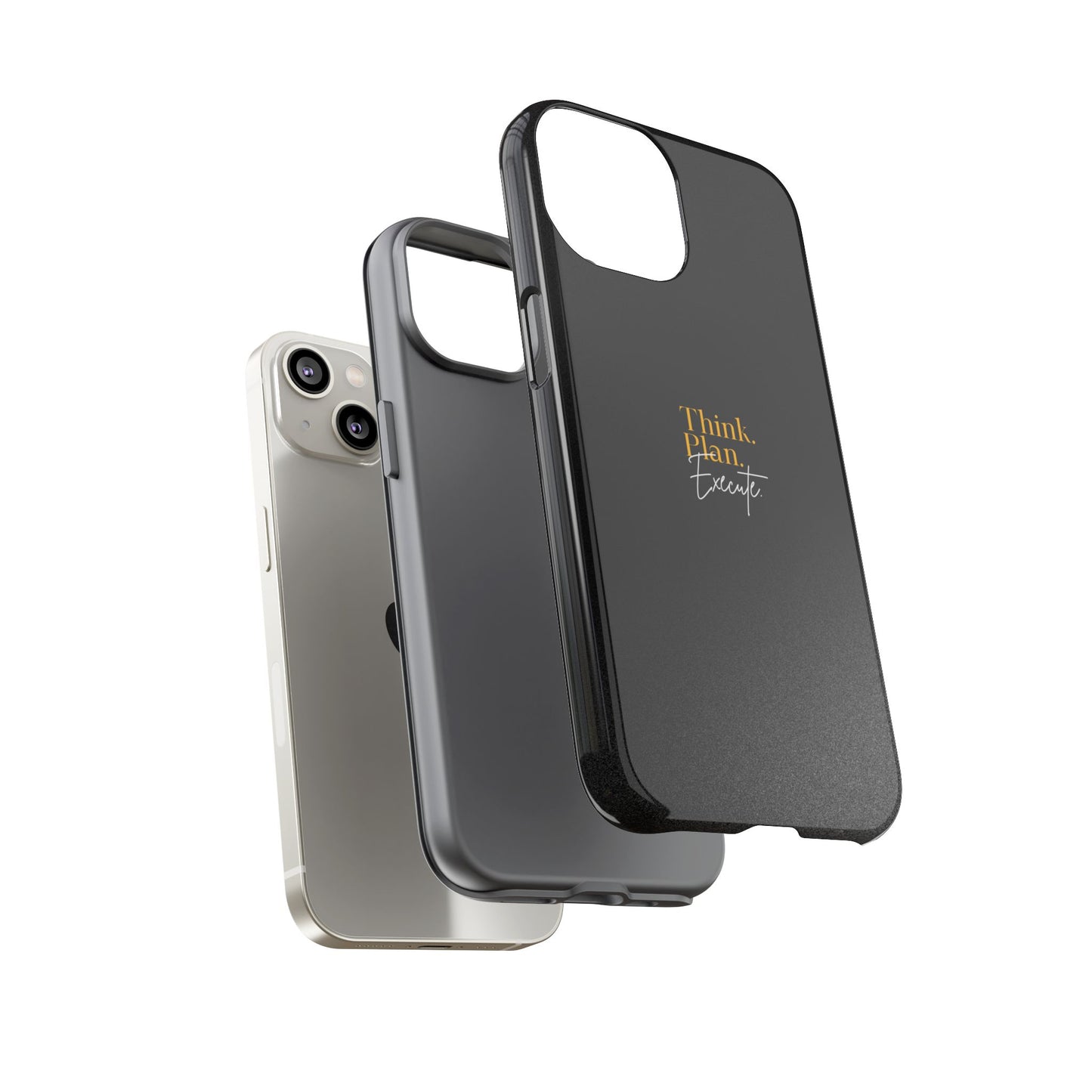 Inspirational Phone Case - Think. Plan. Execute.