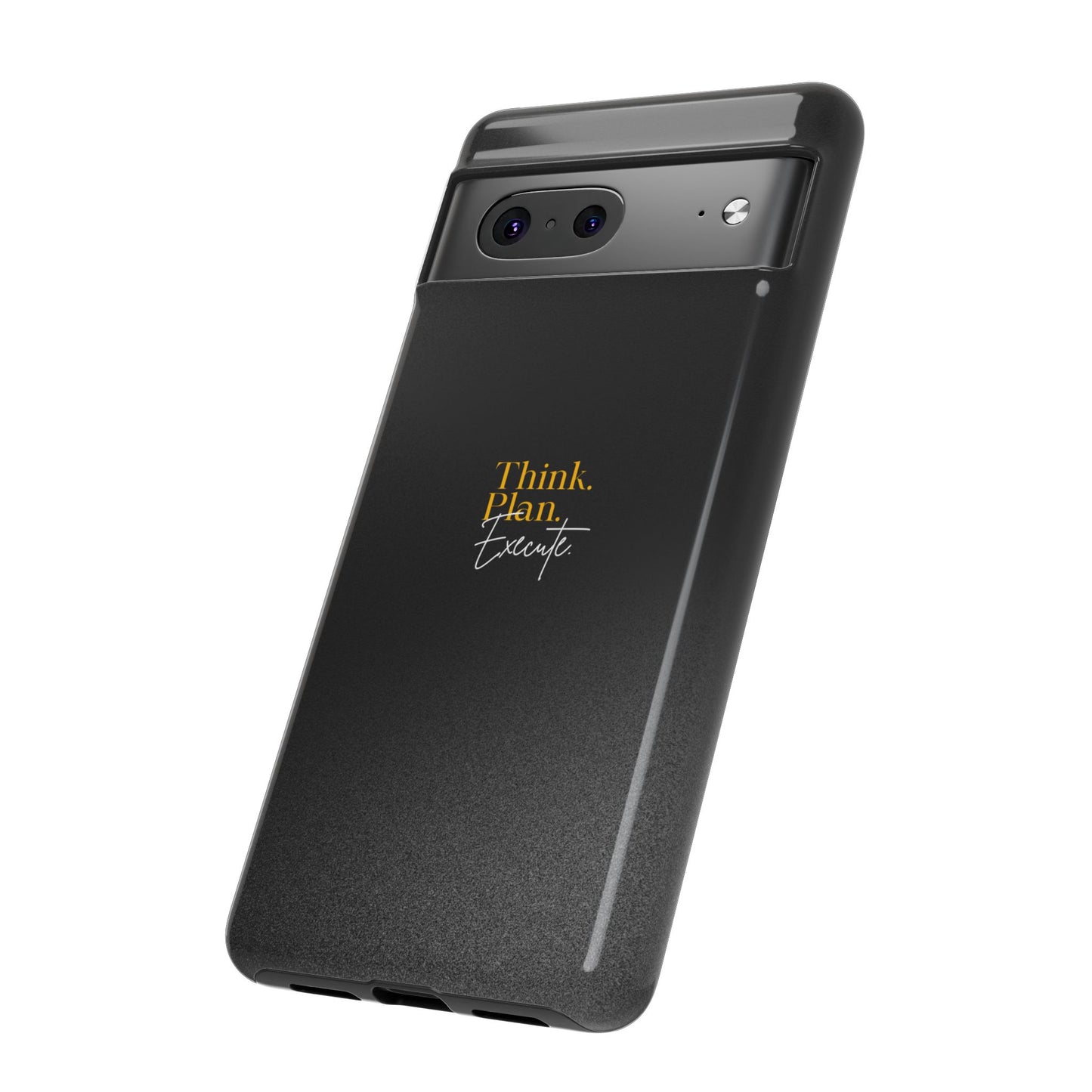 Inspirational Phone Case - Think. Plan. Execute.
