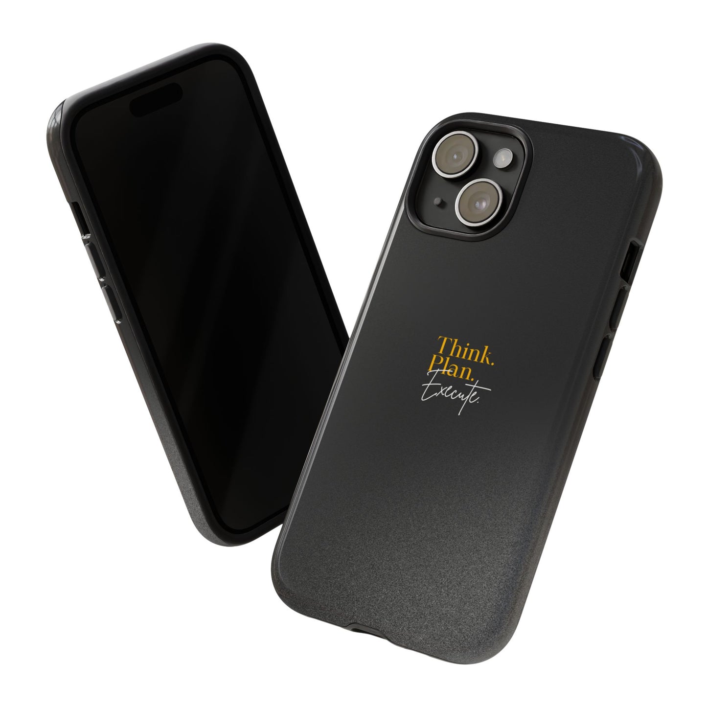 Inspirational Phone Case - Think. Plan. Execute.