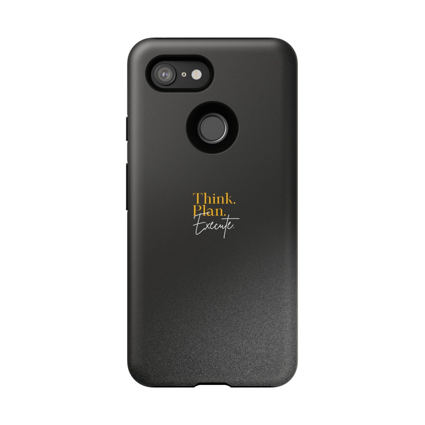 Inspirational Phone Case - Think. Plan. Execute.
