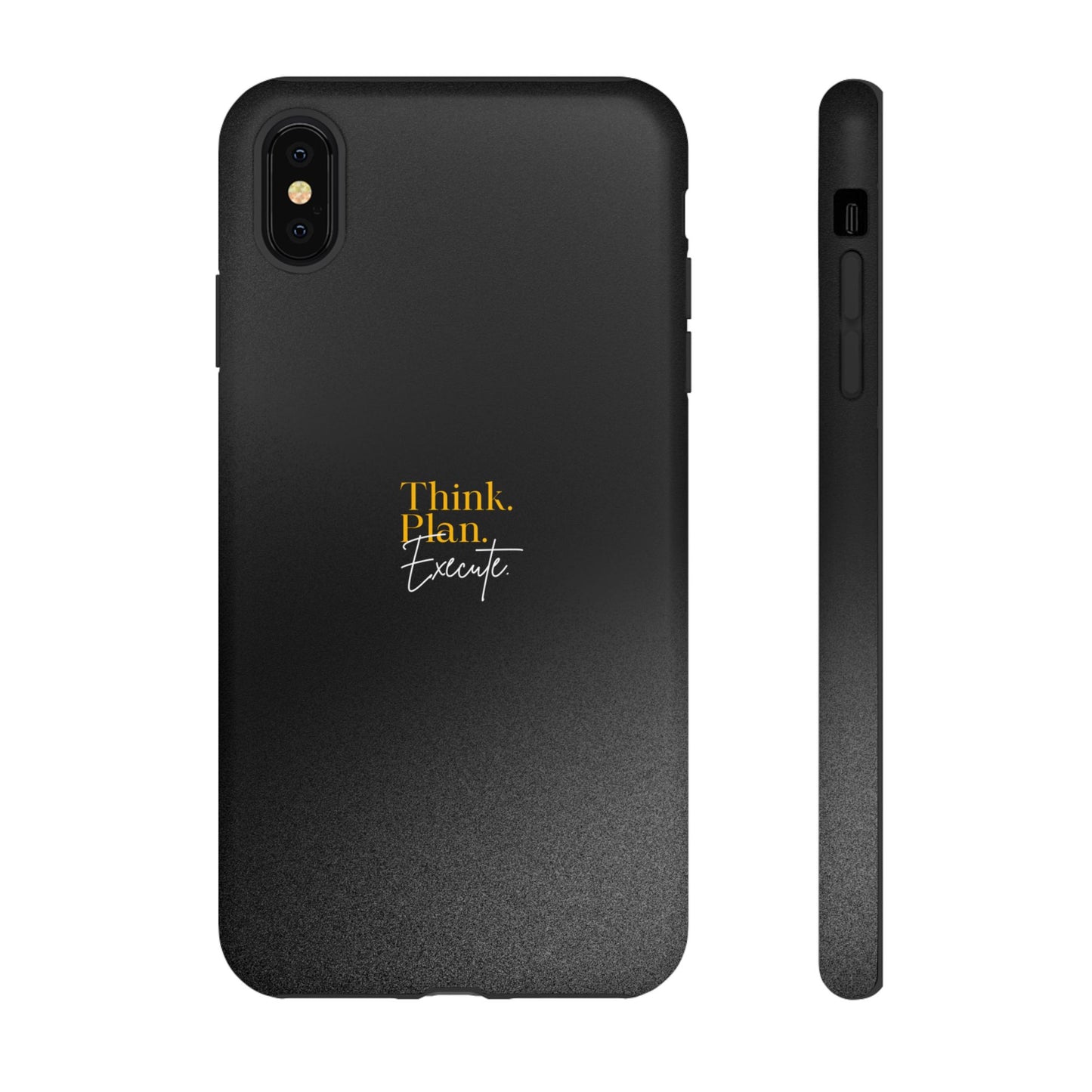 Inspirational Phone Case - Think. Plan. Execute.