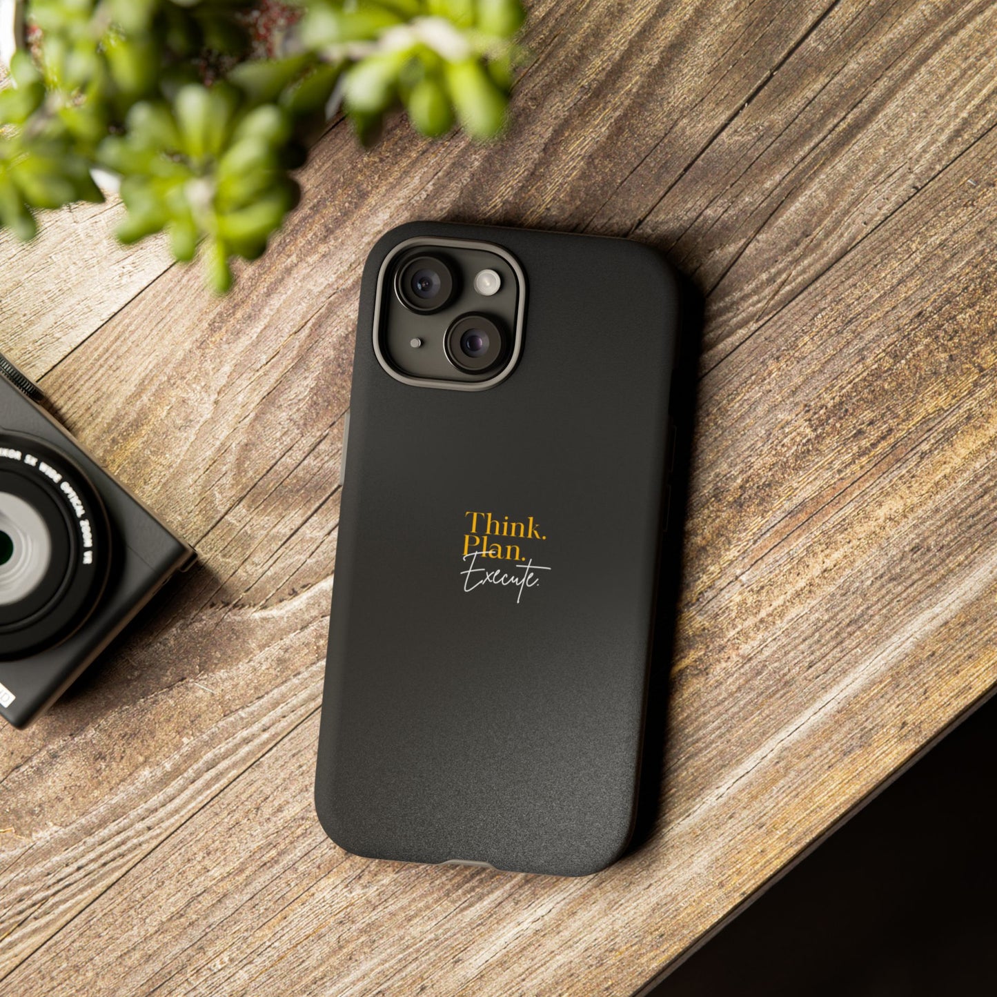 Inspirational Phone Case - Think. Plan. Execute.