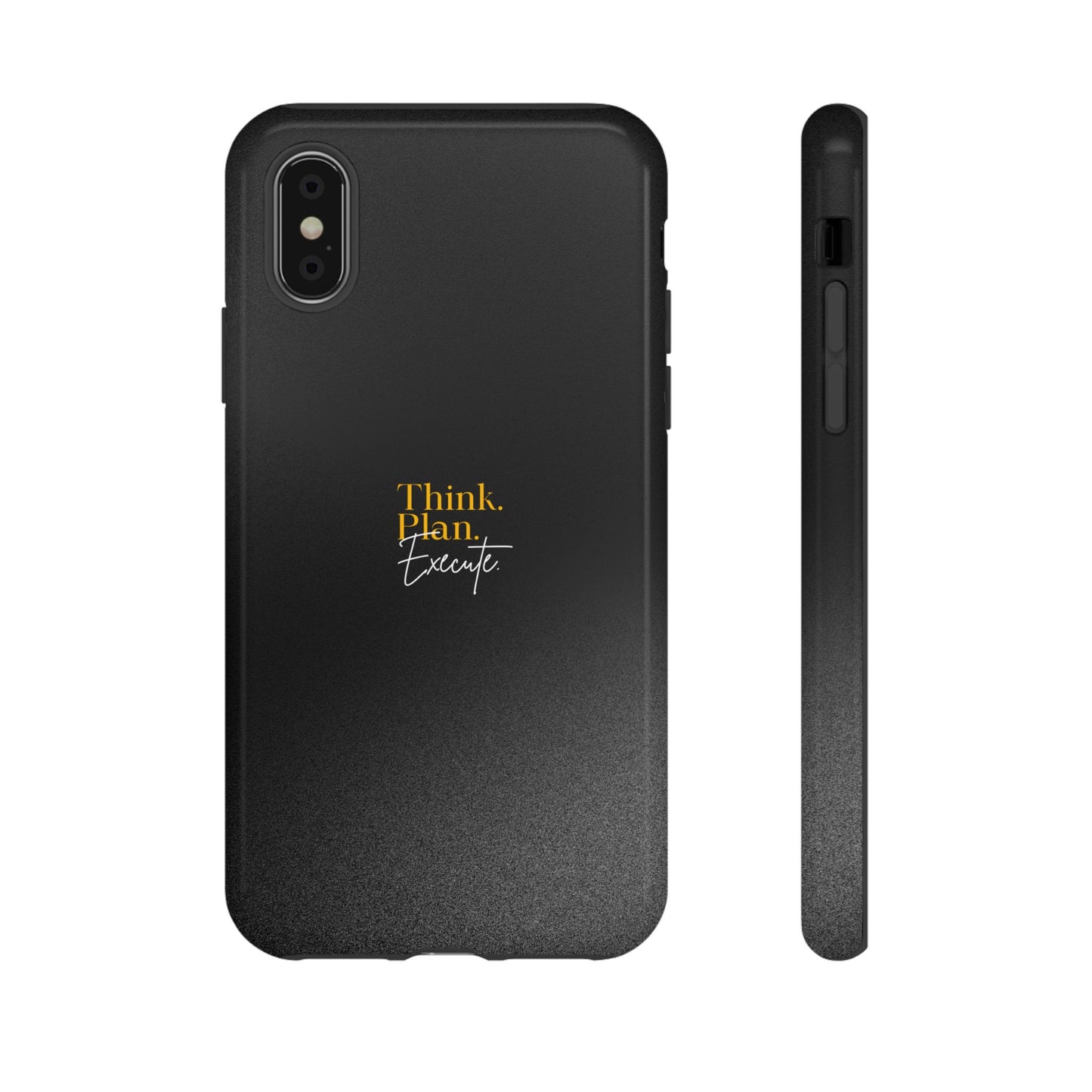 Inspirational Phone Case - Think. Plan. Execute.
