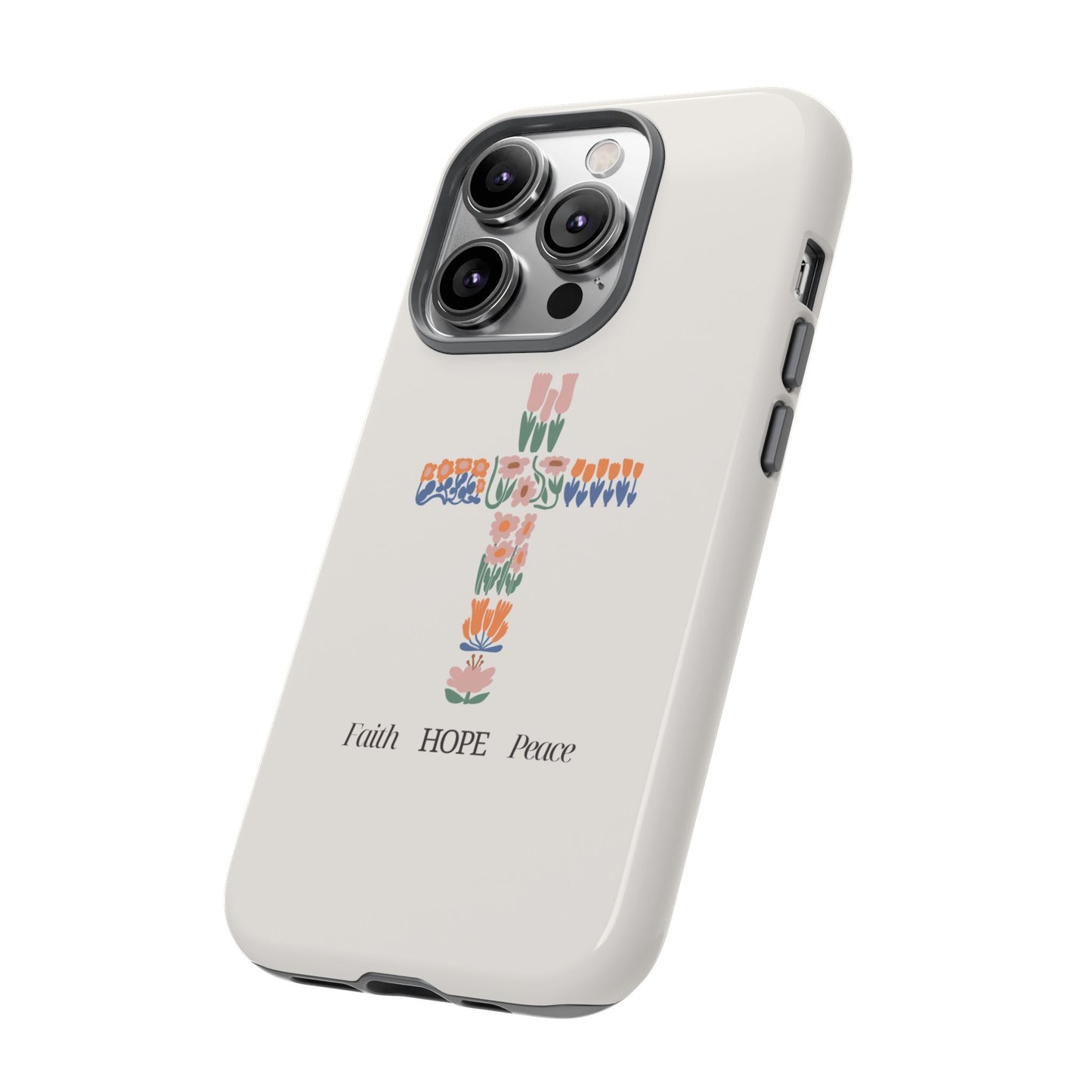 Faith, Hope, Peace Phone Case - Tough Cases for Spiritual Inspiration