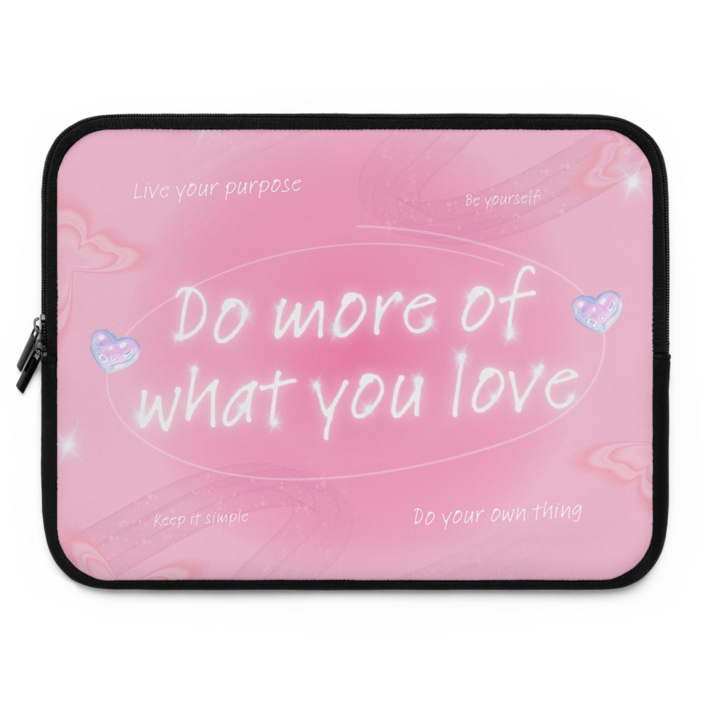 Inspirational Laptop Sleeve - "Do More of What You Love"