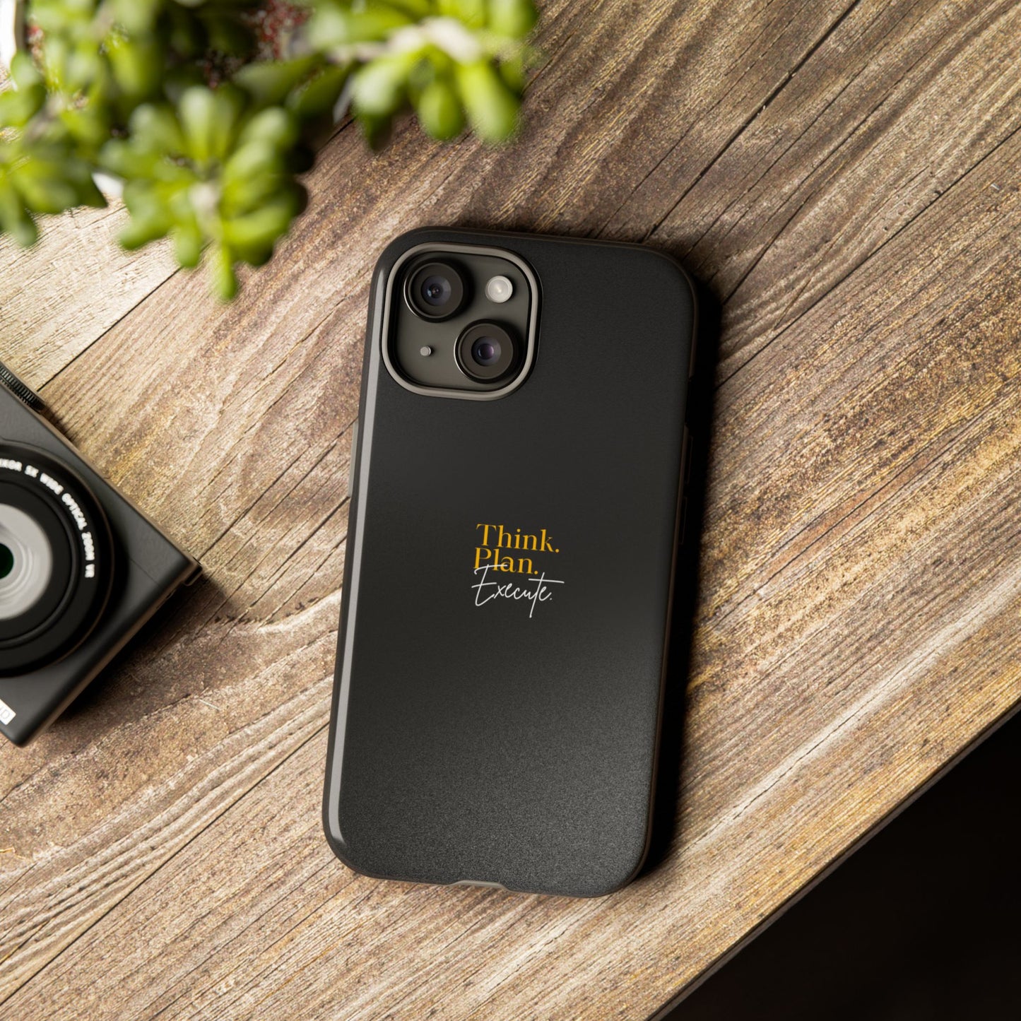 Inspirational Phone Case - Think. Plan. Execute.