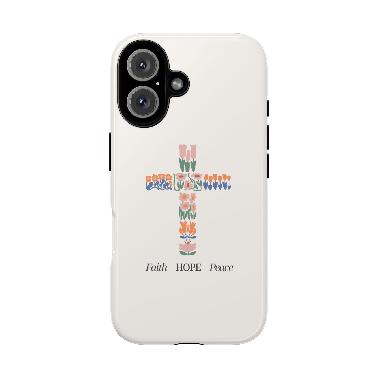 Faith, Hope, Peace Phone Case - Tough Cases for Spiritual Inspiration
