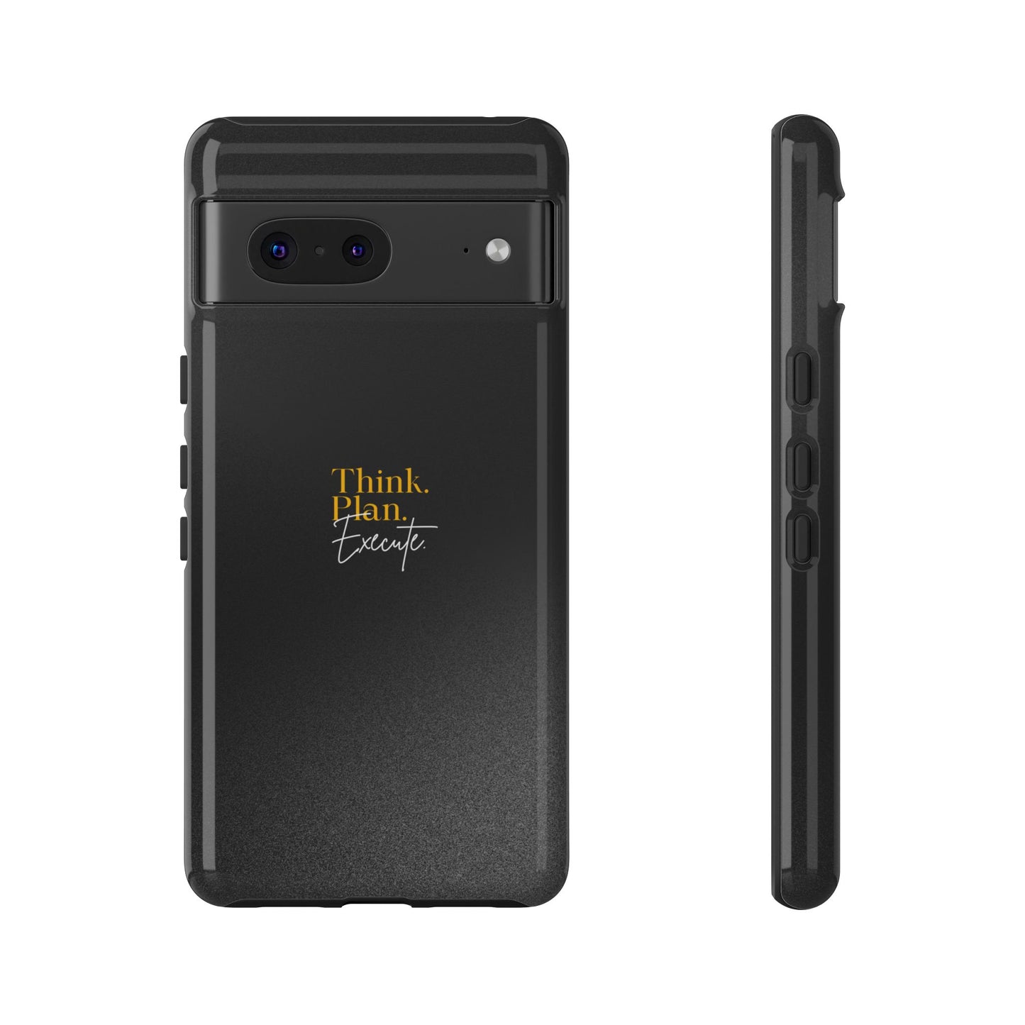 Inspirational Phone Case - Think. Plan. Execute.