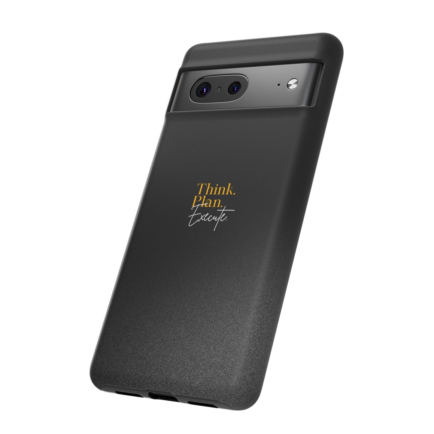 Inspirational Phone Case - Think. Plan. Execute.