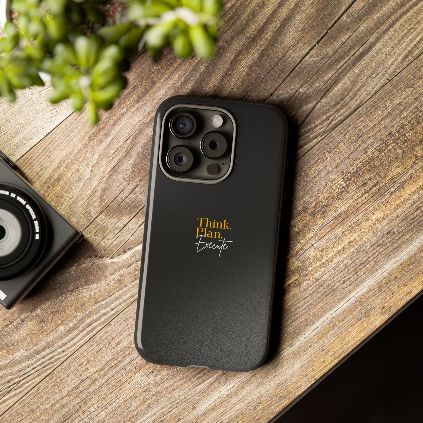 Inspirational Phone Case - Think. Plan. Execute.