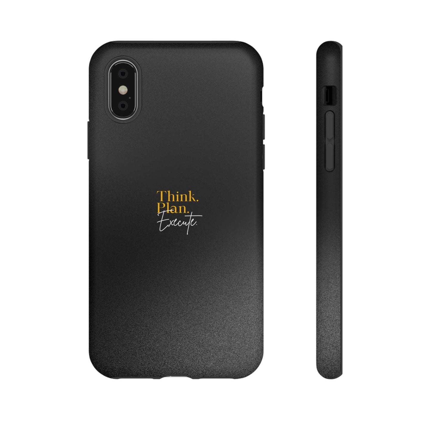 Inspirational Phone Case - Think. Plan. Execute.
