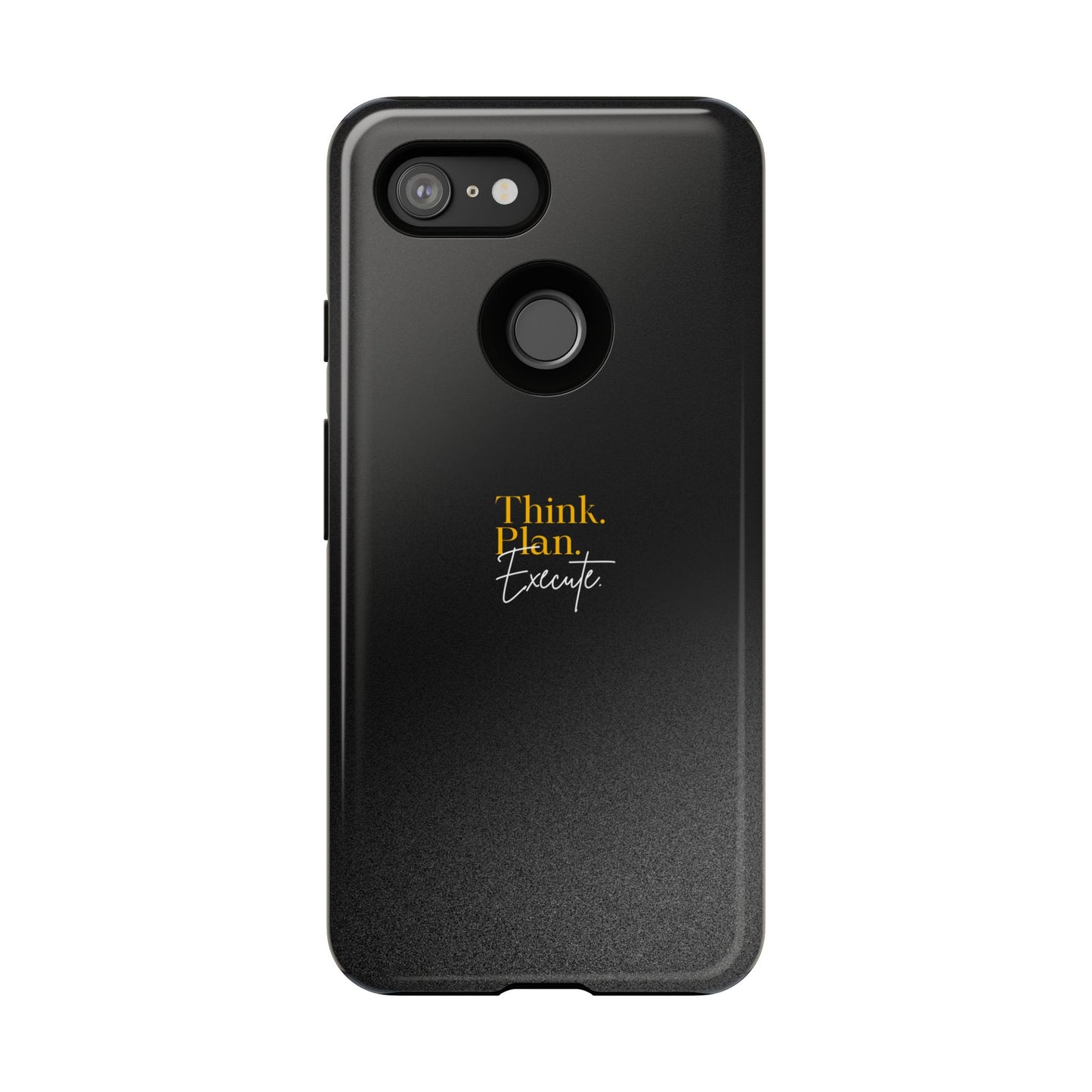Inspirational Phone Case - Think. Plan. Execute.