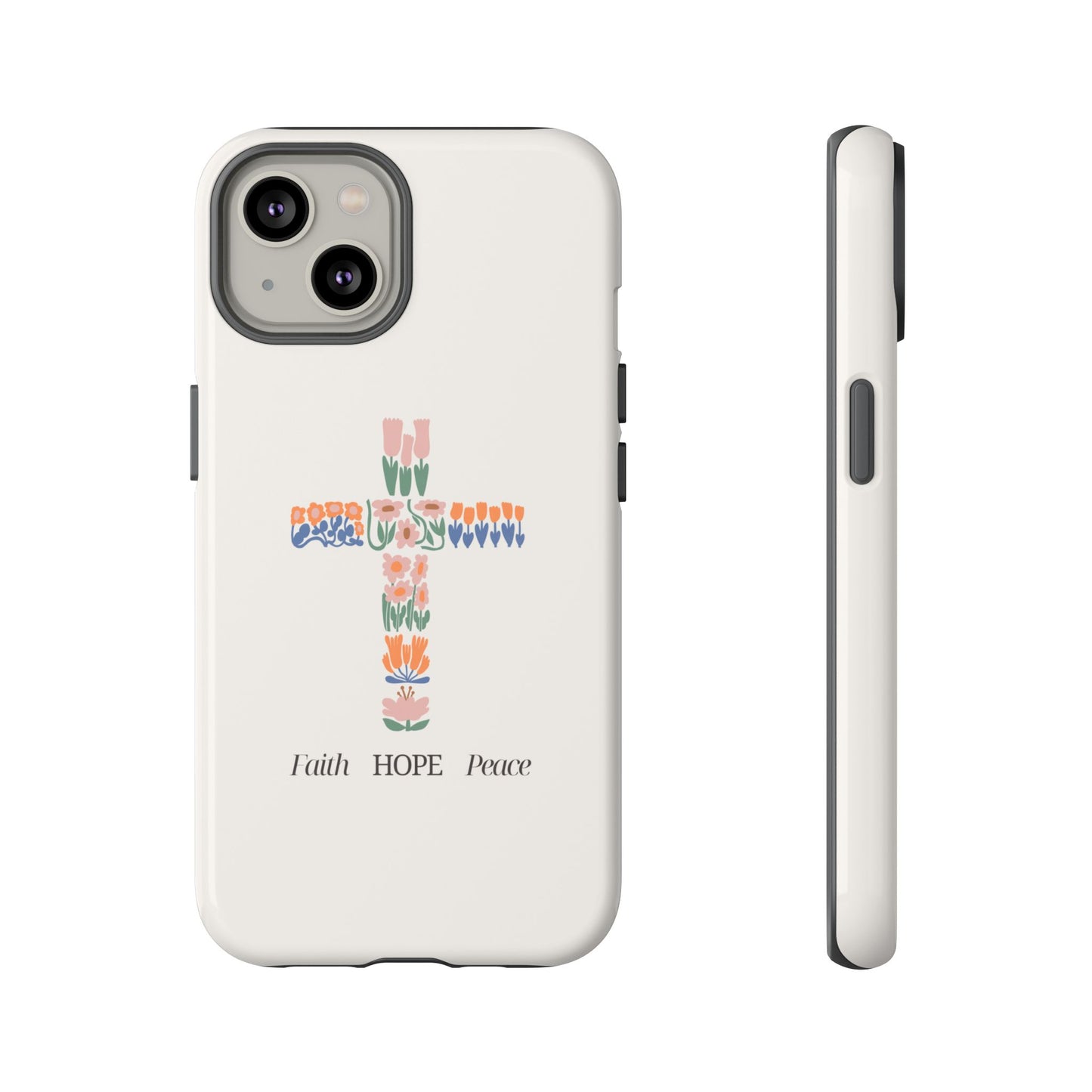 Faith, Hope, Peace Phone Case - Tough Cases for Spiritual Inspiration