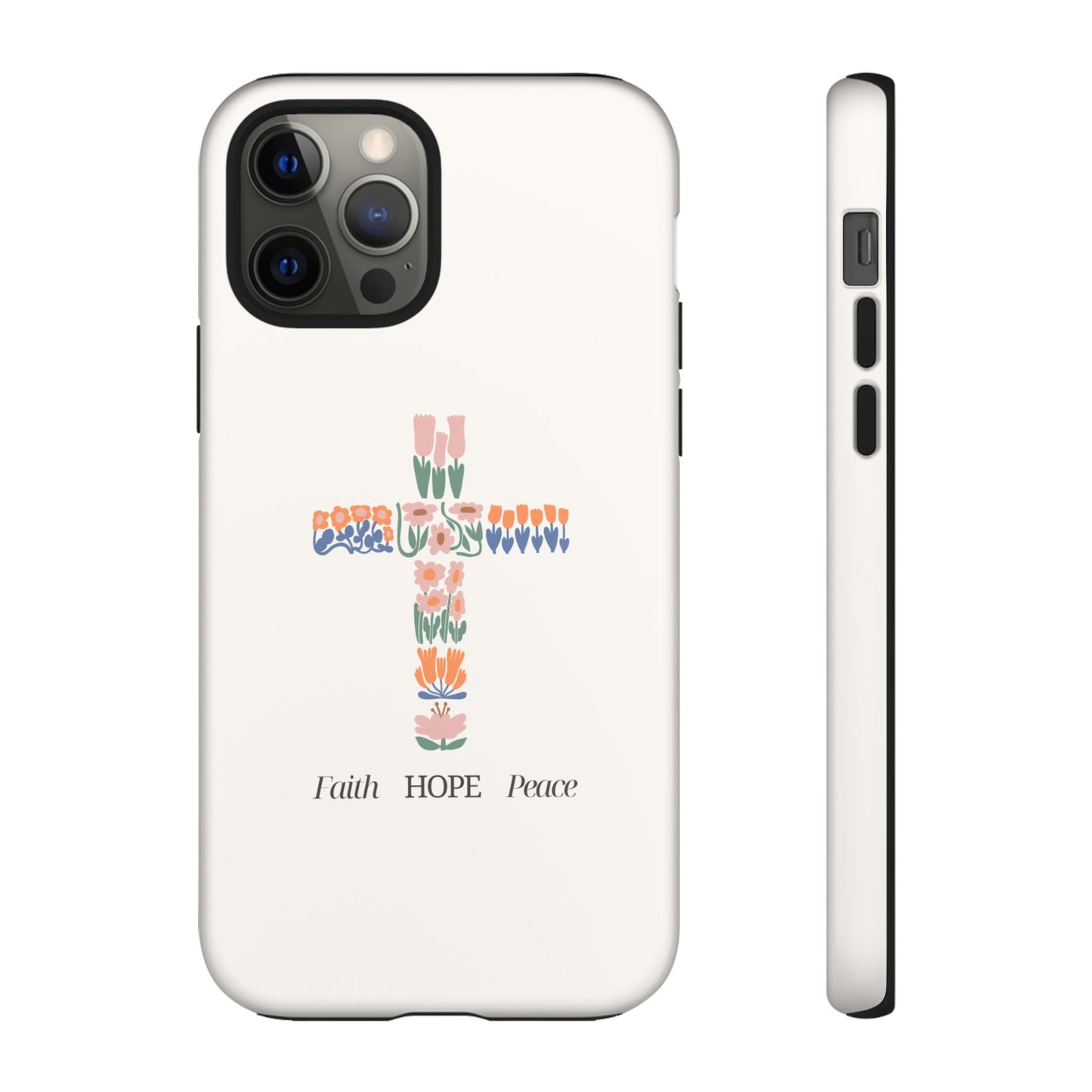 Faith, Hope, Peace Phone Case - Tough Cases for Spiritual Inspiration