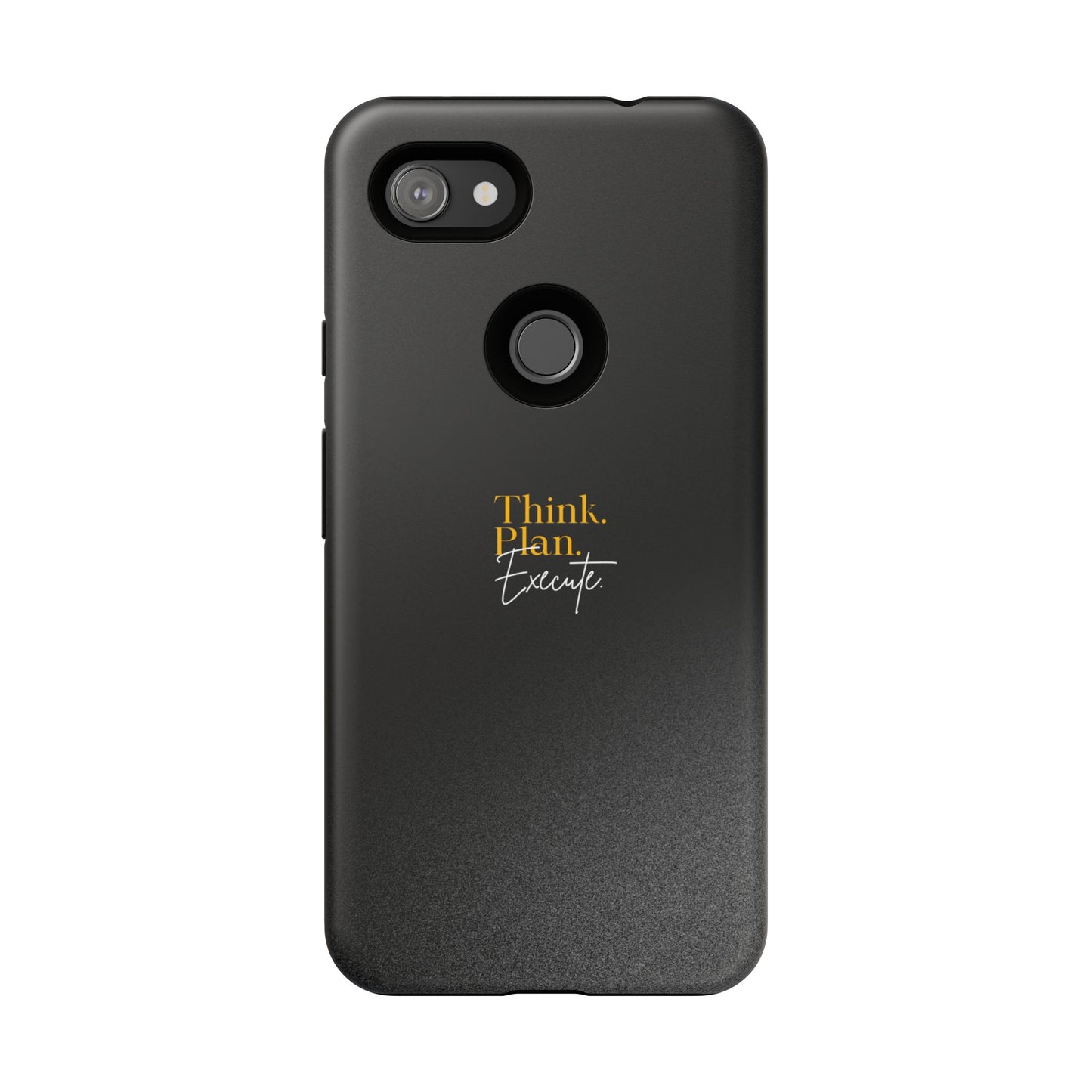 Inspirational Phone Case - Think. Plan. Execute.