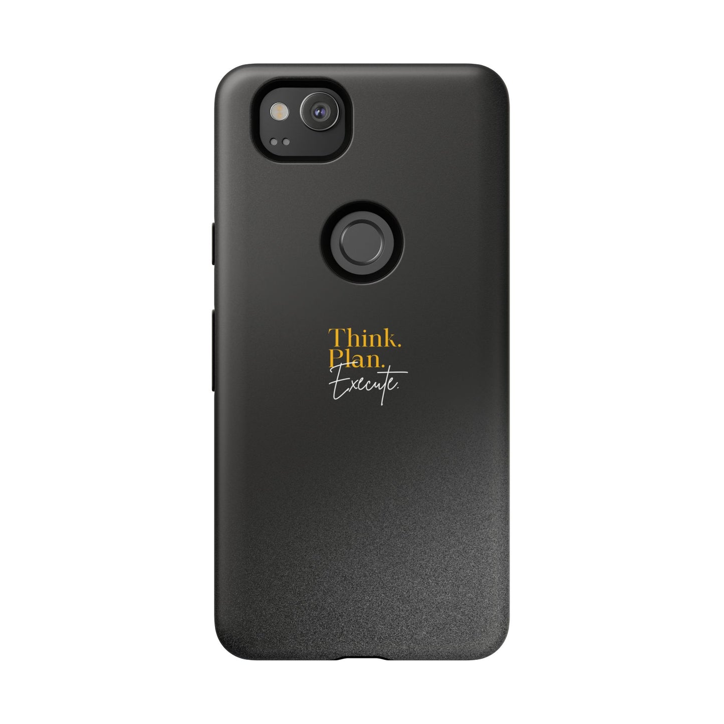 Inspirational Phone Case - Think. Plan. Execute.
