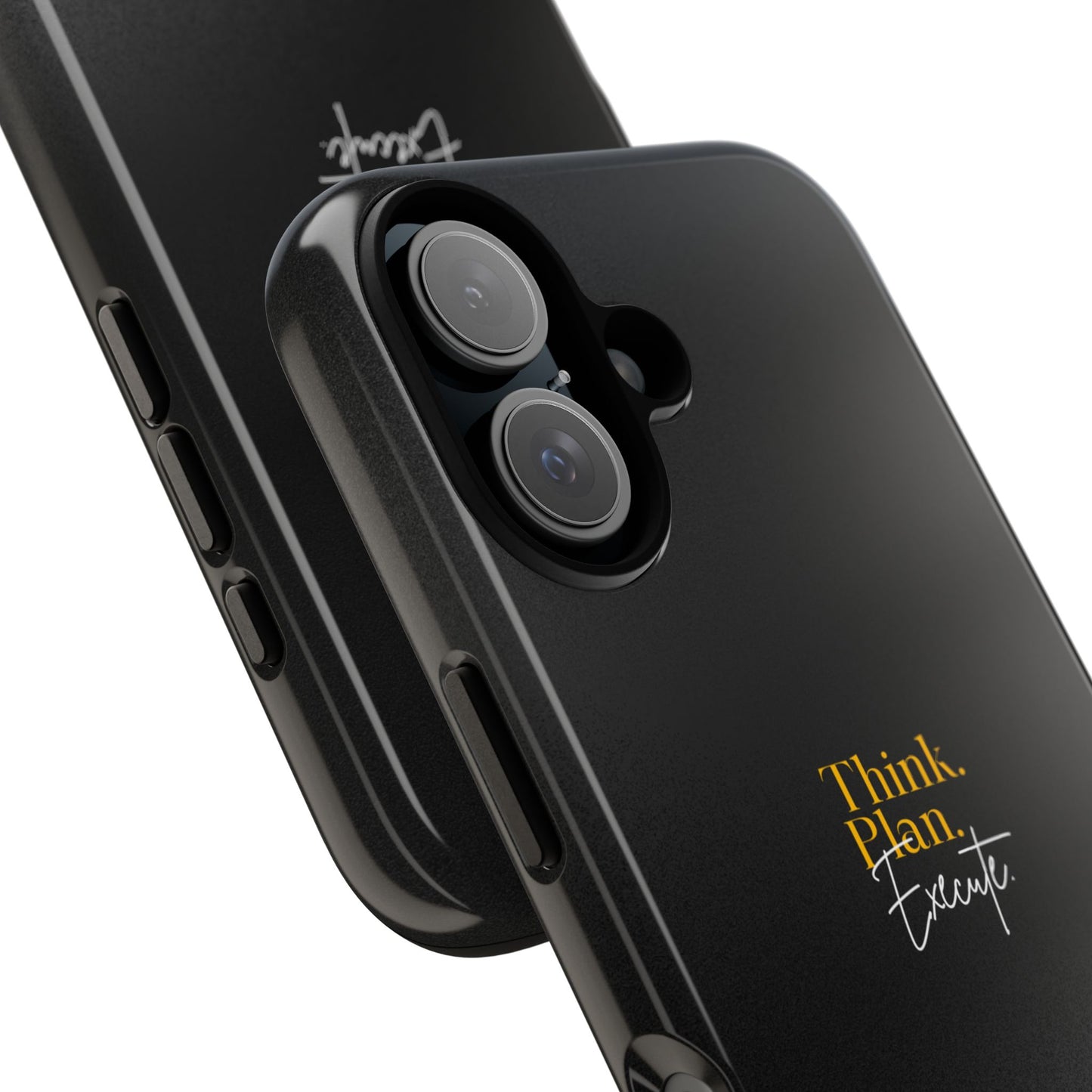Inspirational Phone Case - Think. Plan. Execute.