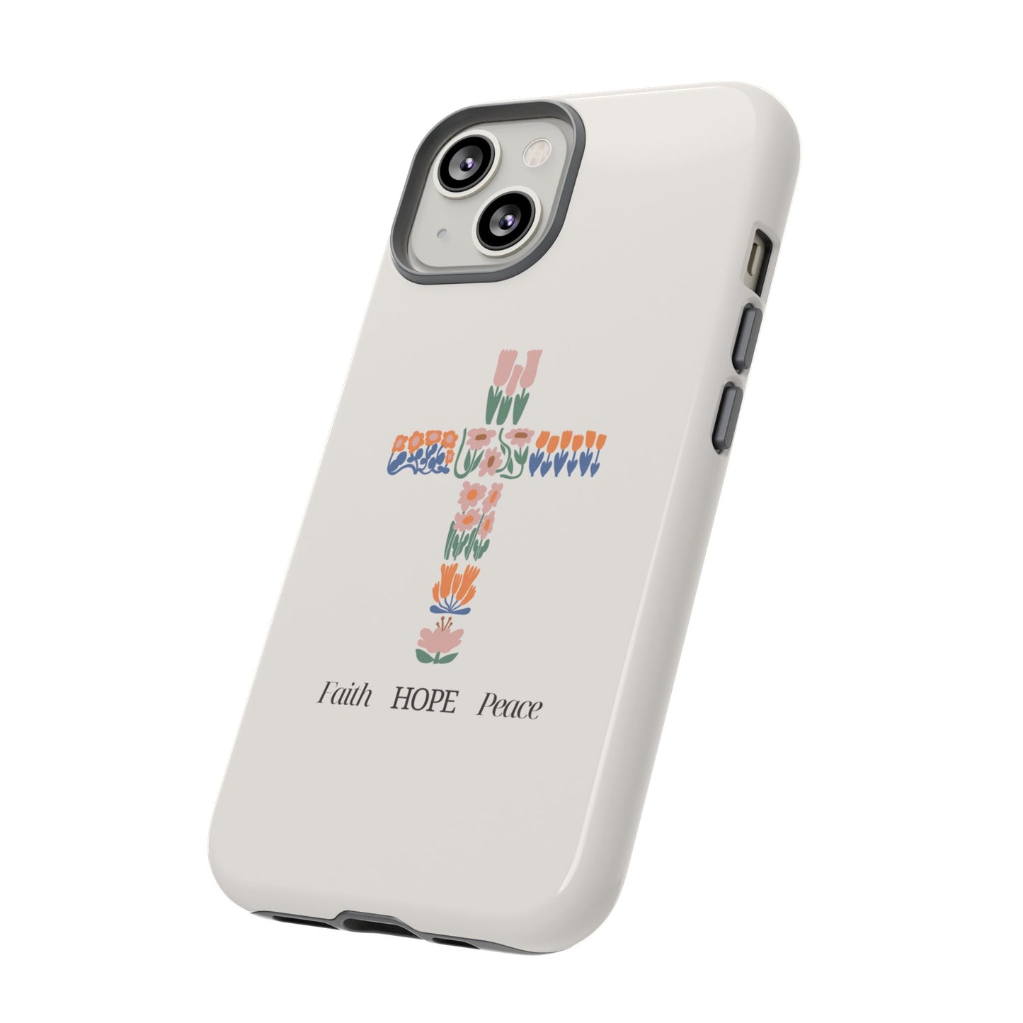 Faith, Hope, Peace Phone Case - Tough Cases for Spiritual Inspiration
