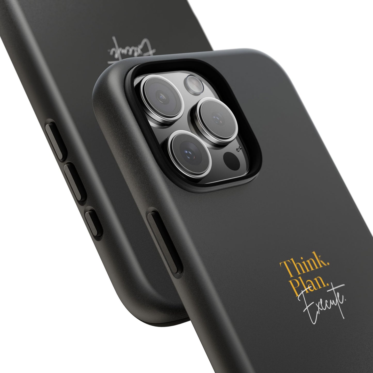 Inspirational Phone Case - Think. Plan. Execute.