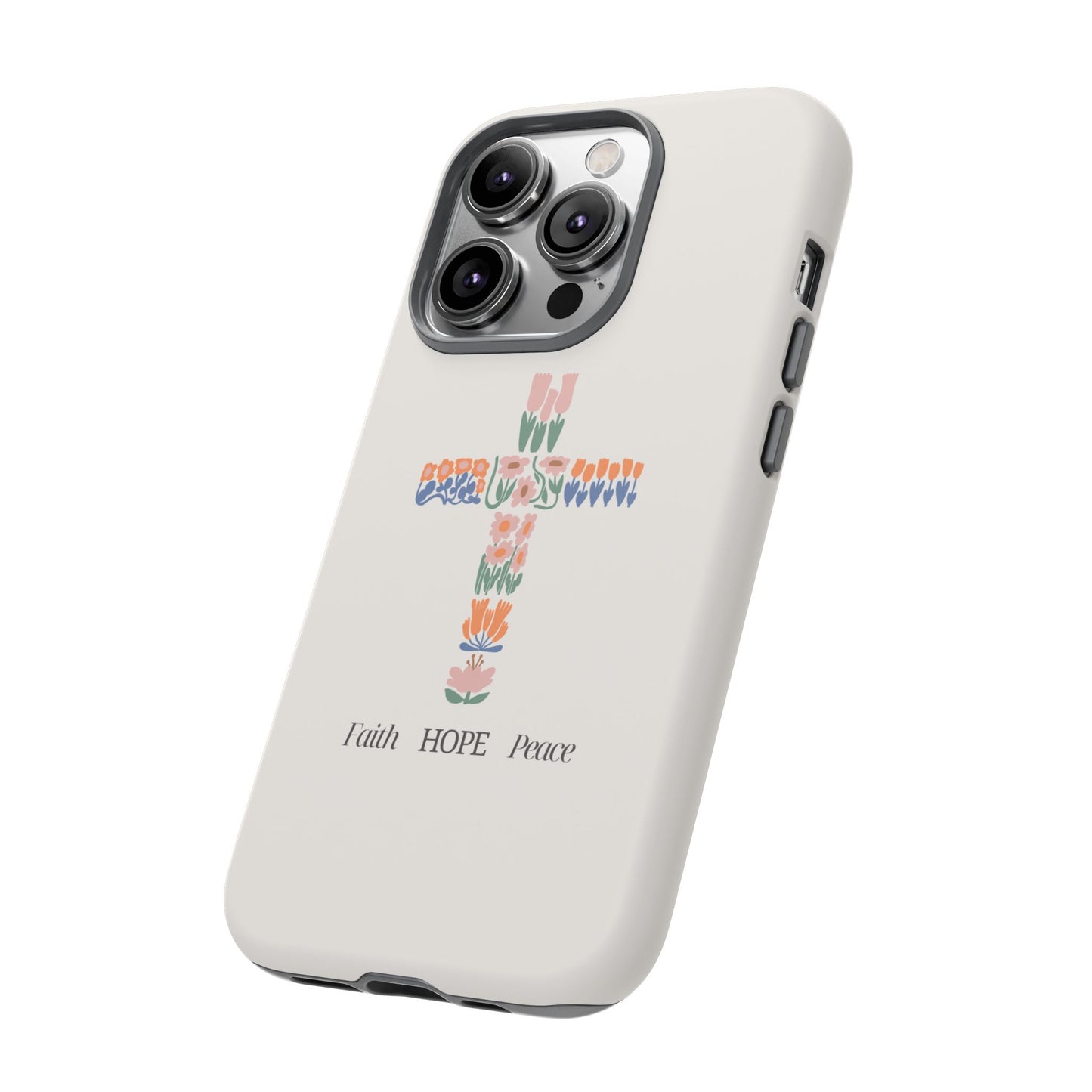 Faith, Hope, Peace Phone Case - Tough Cases for Spiritual Inspiration