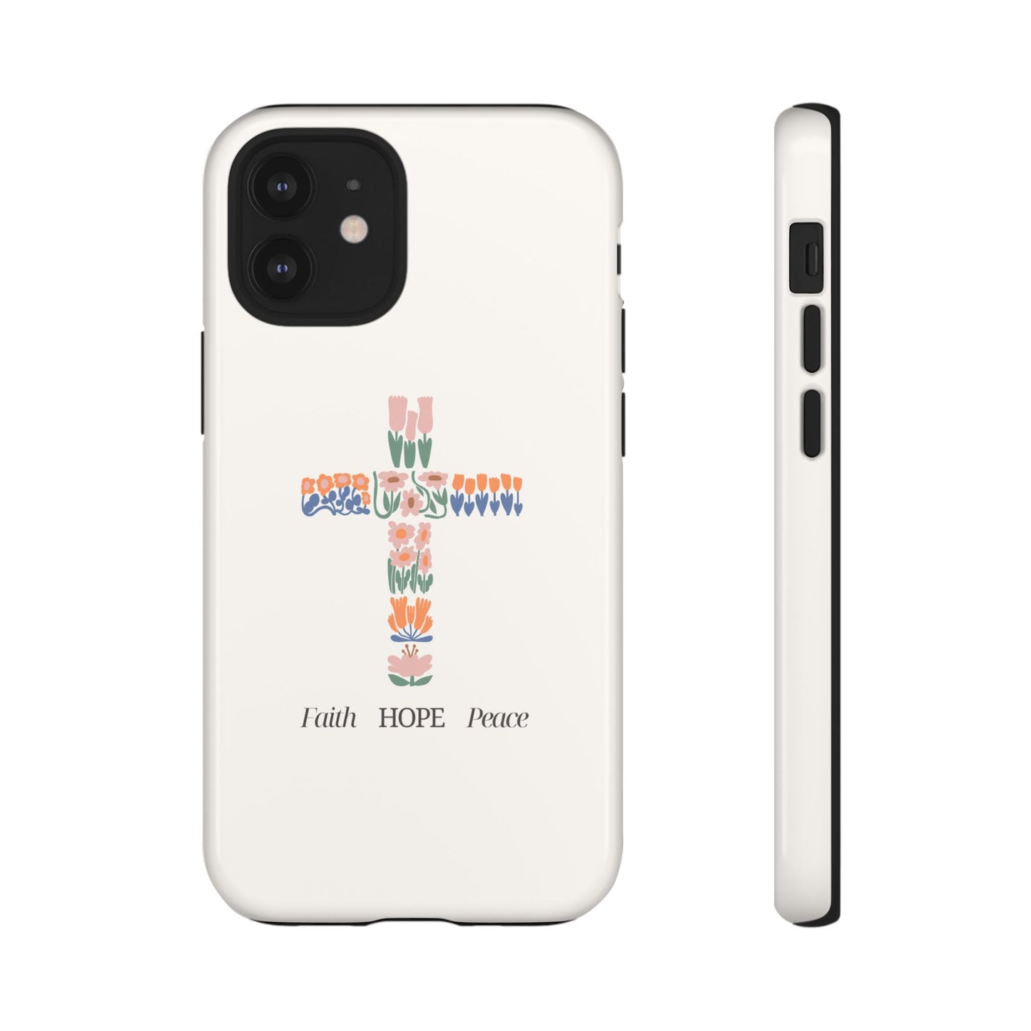Faith, Hope, Peace Phone Case - Tough Cases for Spiritual Inspiration