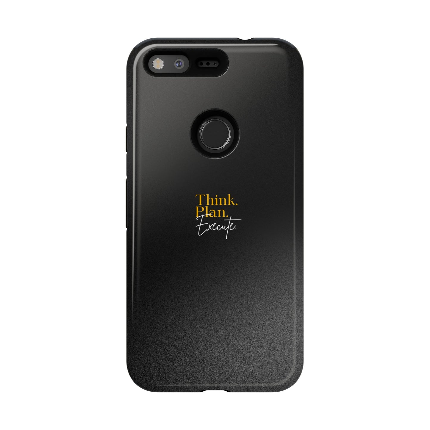 Inspirational Phone Case - Think. Plan. Execute.