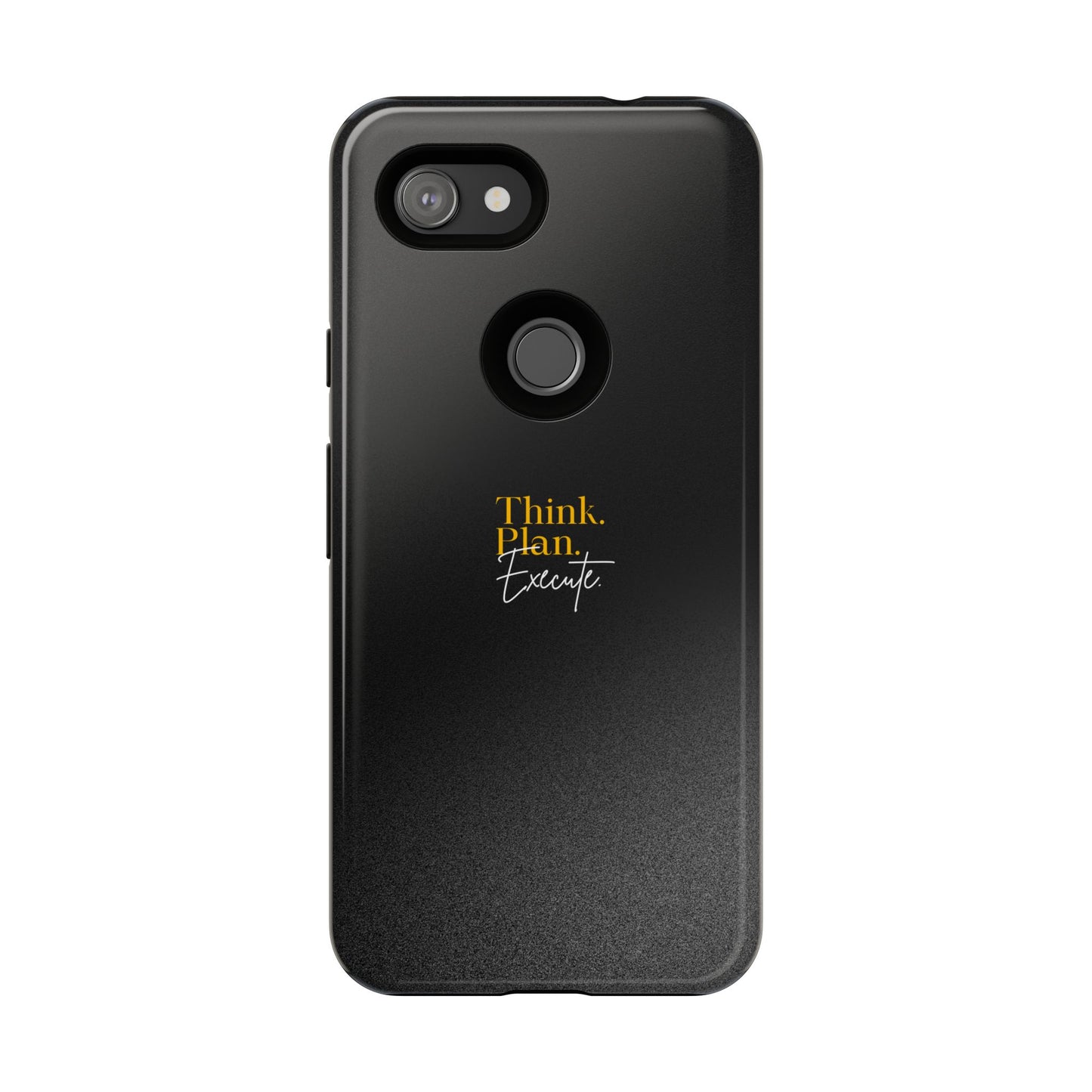Inspirational Phone Case - Think. Plan. Execute.