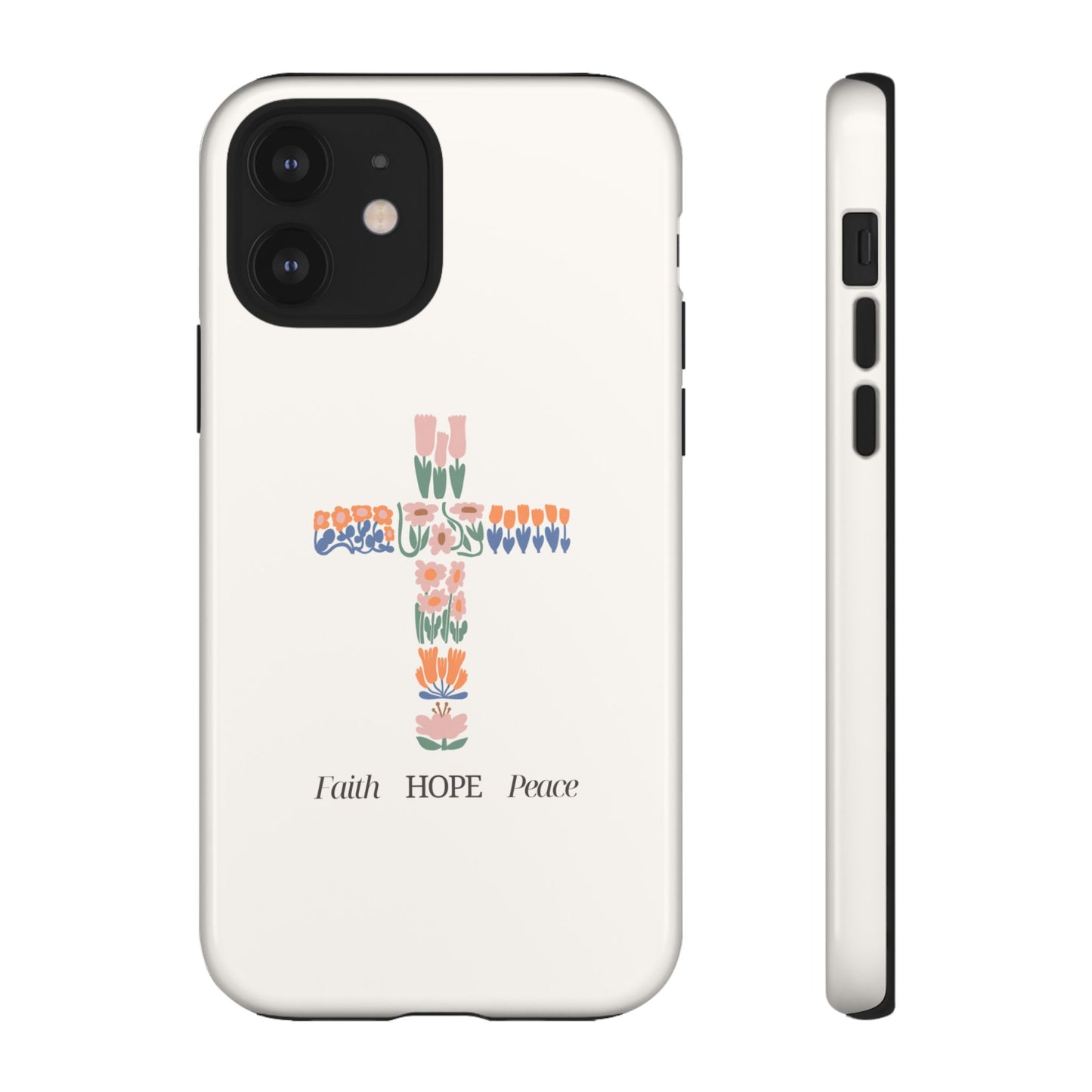 Faith, Hope, Peace Phone Case - Tough Cases for Spiritual Inspiration
