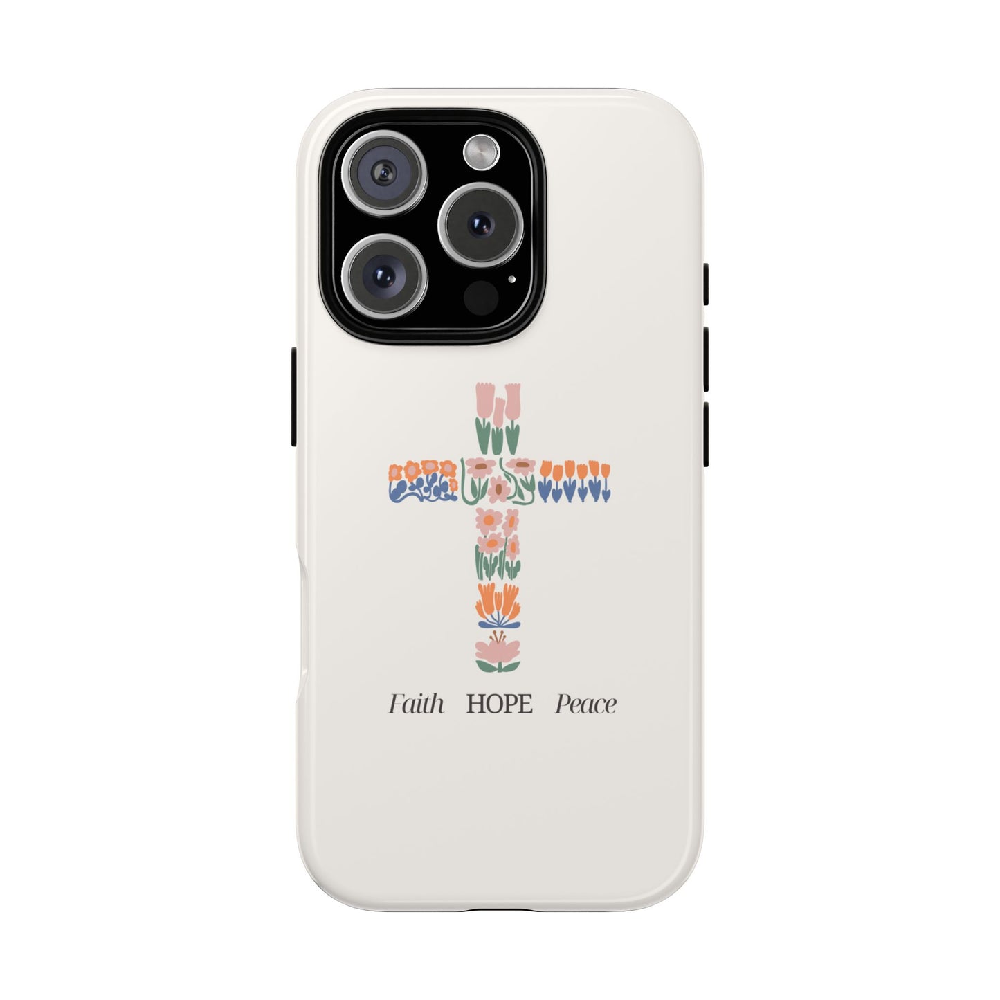 Faith, Hope, Peace Phone Case - Tough Cases for Spiritual Inspiration