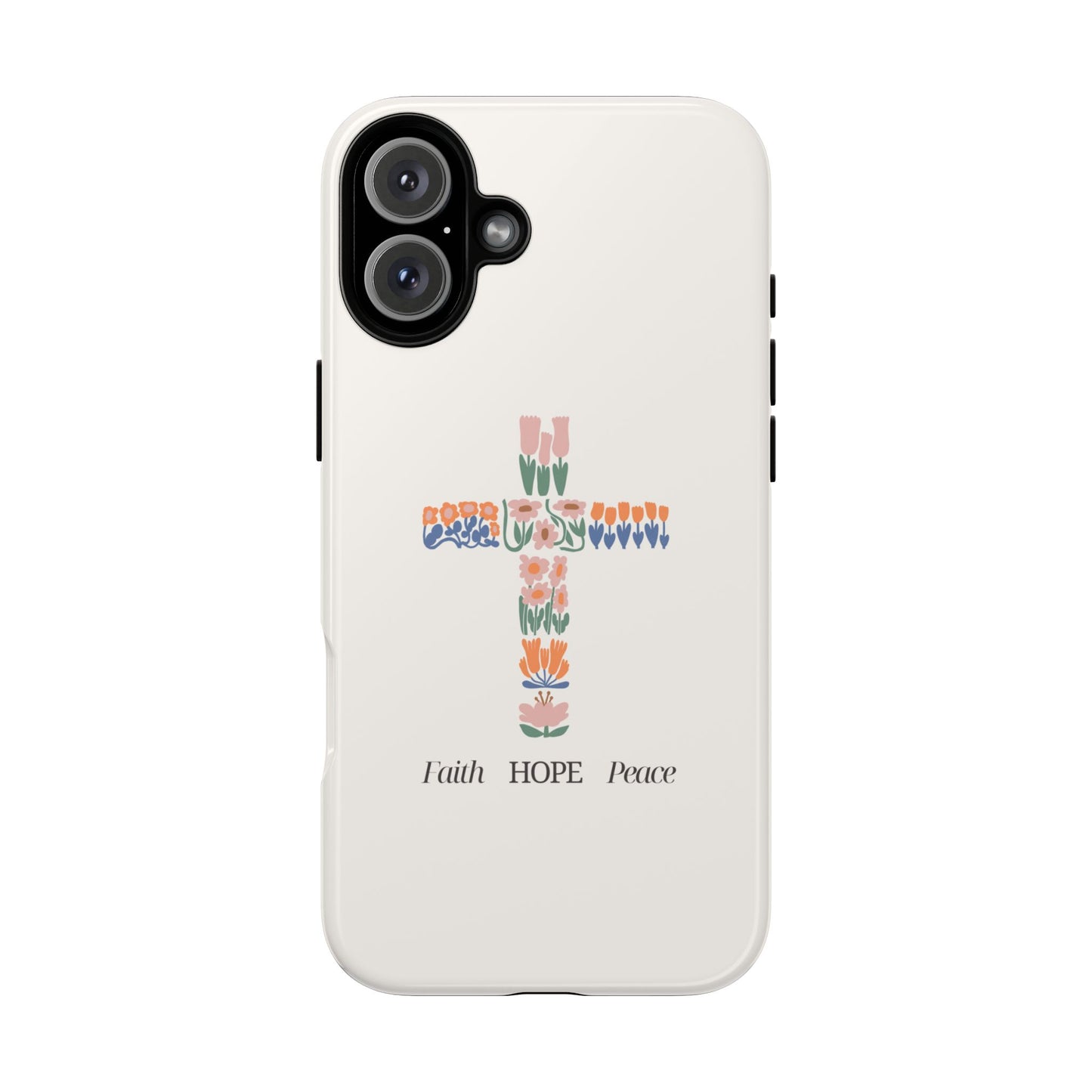 Faith, Hope, Peace Phone Case - Tough Cases for Spiritual Inspiration