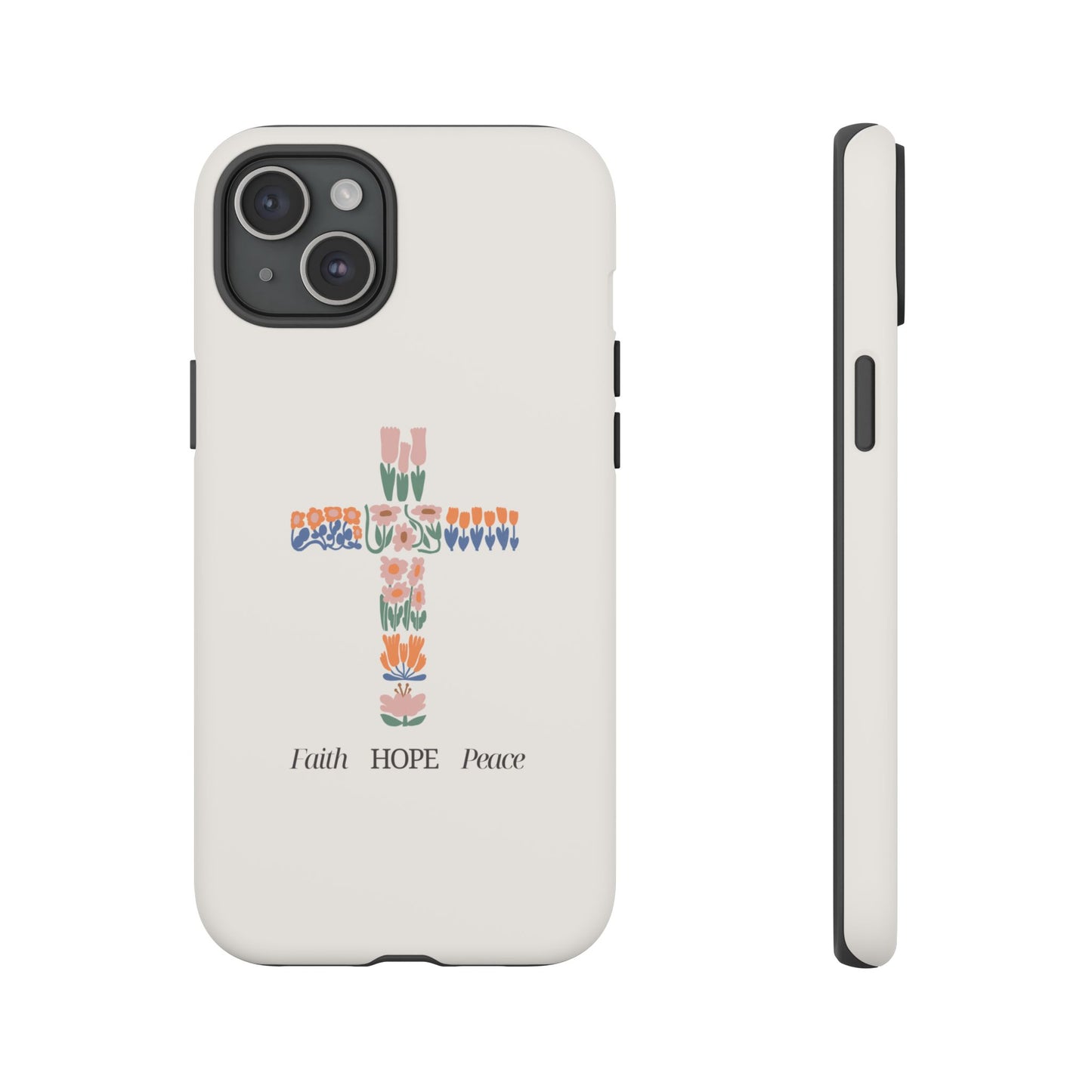 Faith, Hope, Peace Phone Case - Tough Cases for Spiritual Inspiration