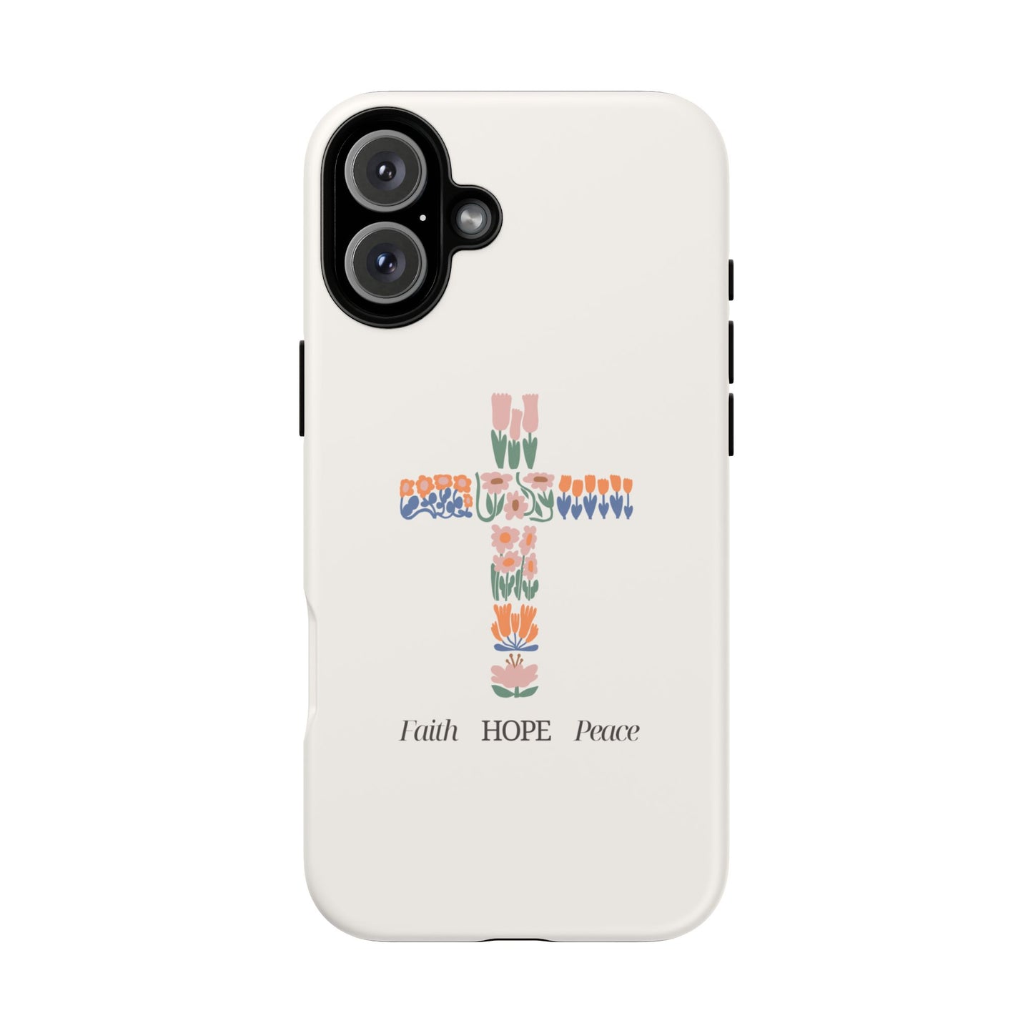 Faith, Hope, Peace Phone Case - Tough Cases for Spiritual Inspiration