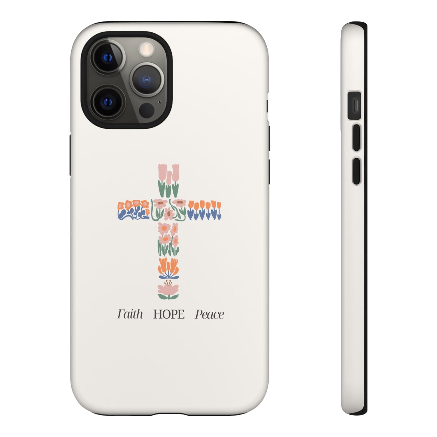 Faith, Hope, Peace Phone Case - Tough Cases for Spiritual Inspiration