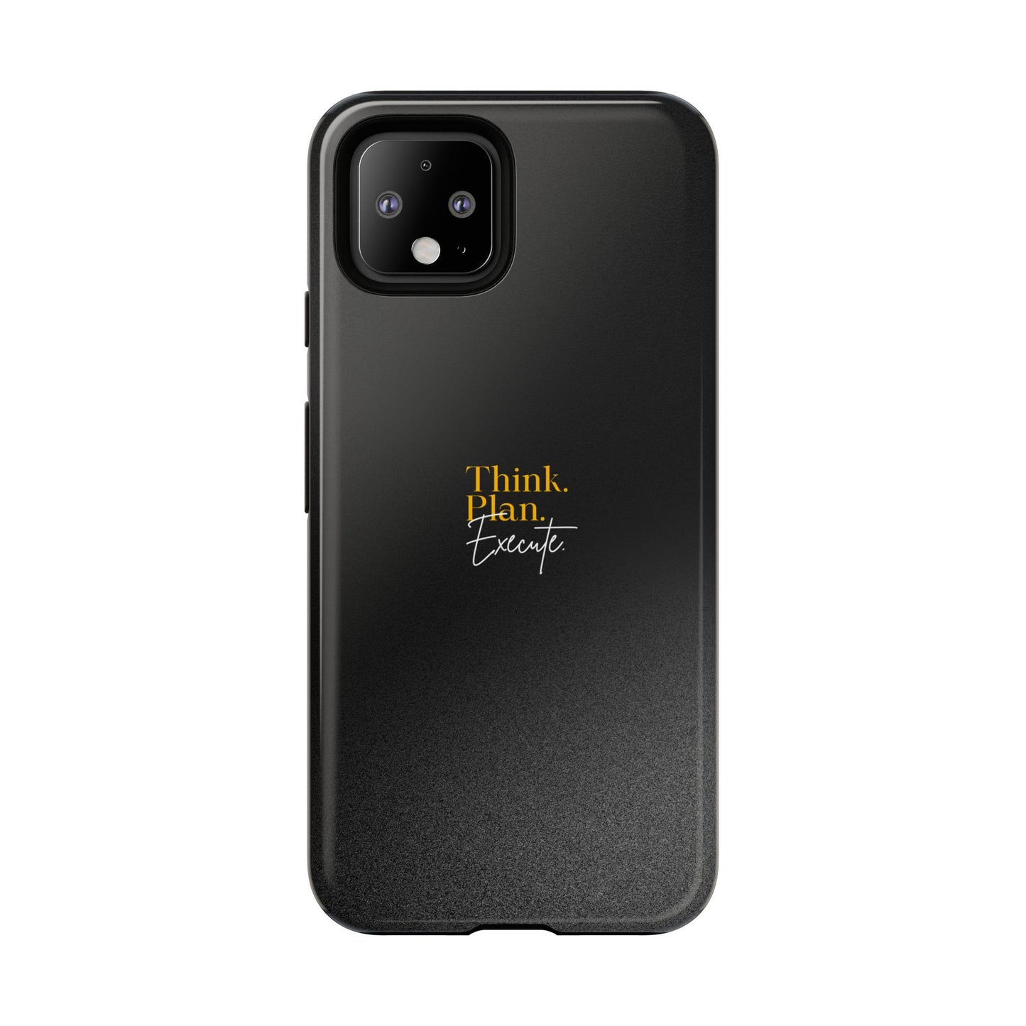 Inspirational Phone Case - Think. Plan. Execute.