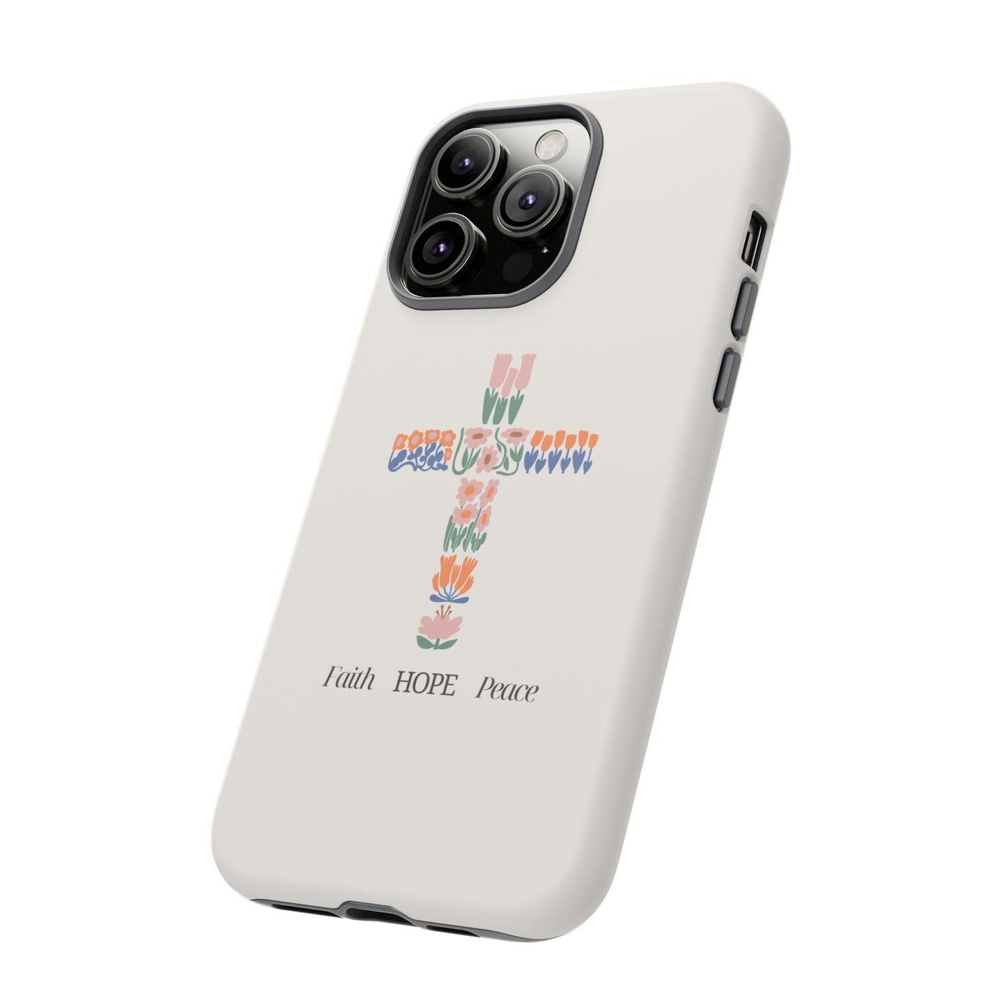 Faith, Hope, Peace Phone Case - Tough Cases for Spiritual Inspiration
