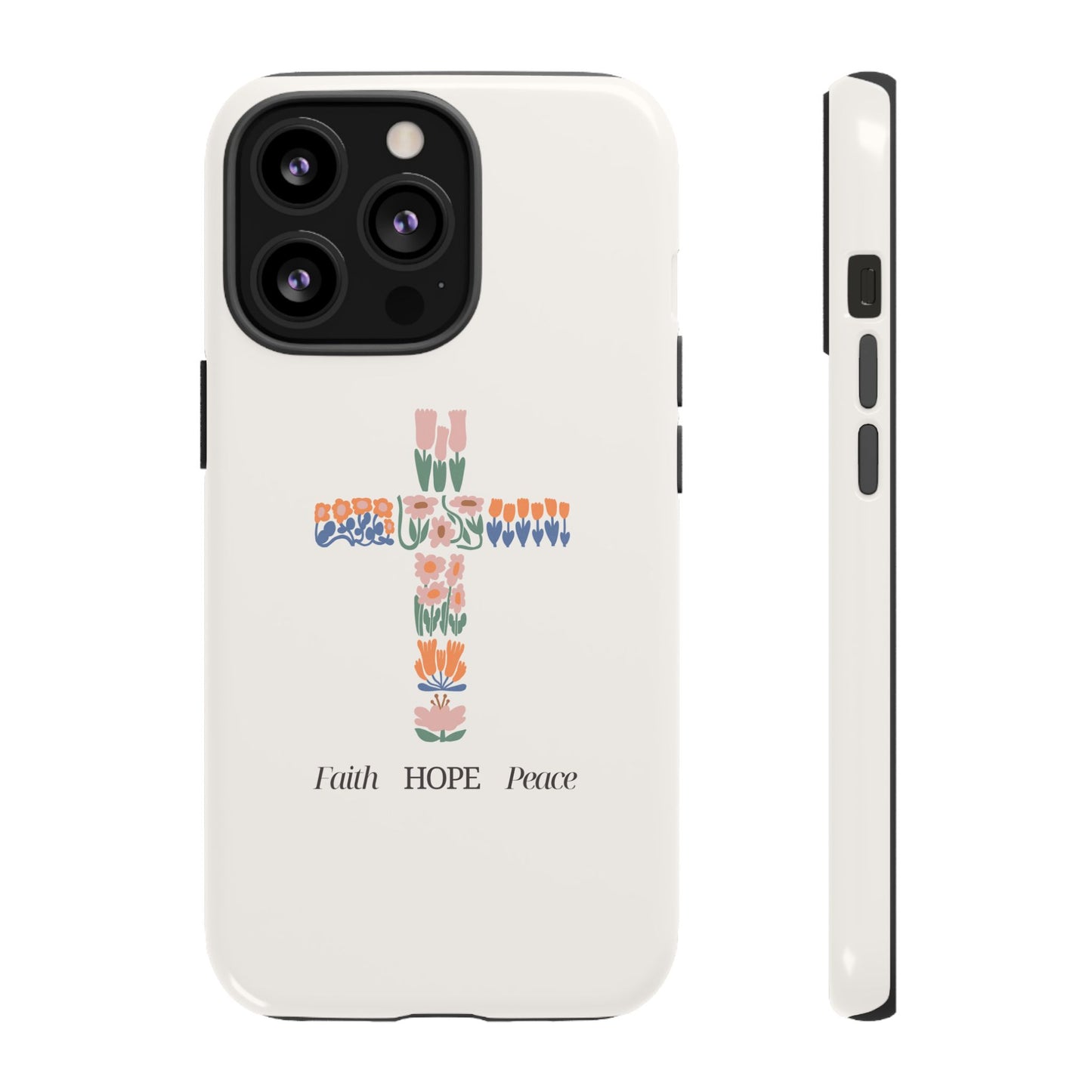 Faith, Hope, Peace Phone Case - Tough Cases for Spiritual Inspiration