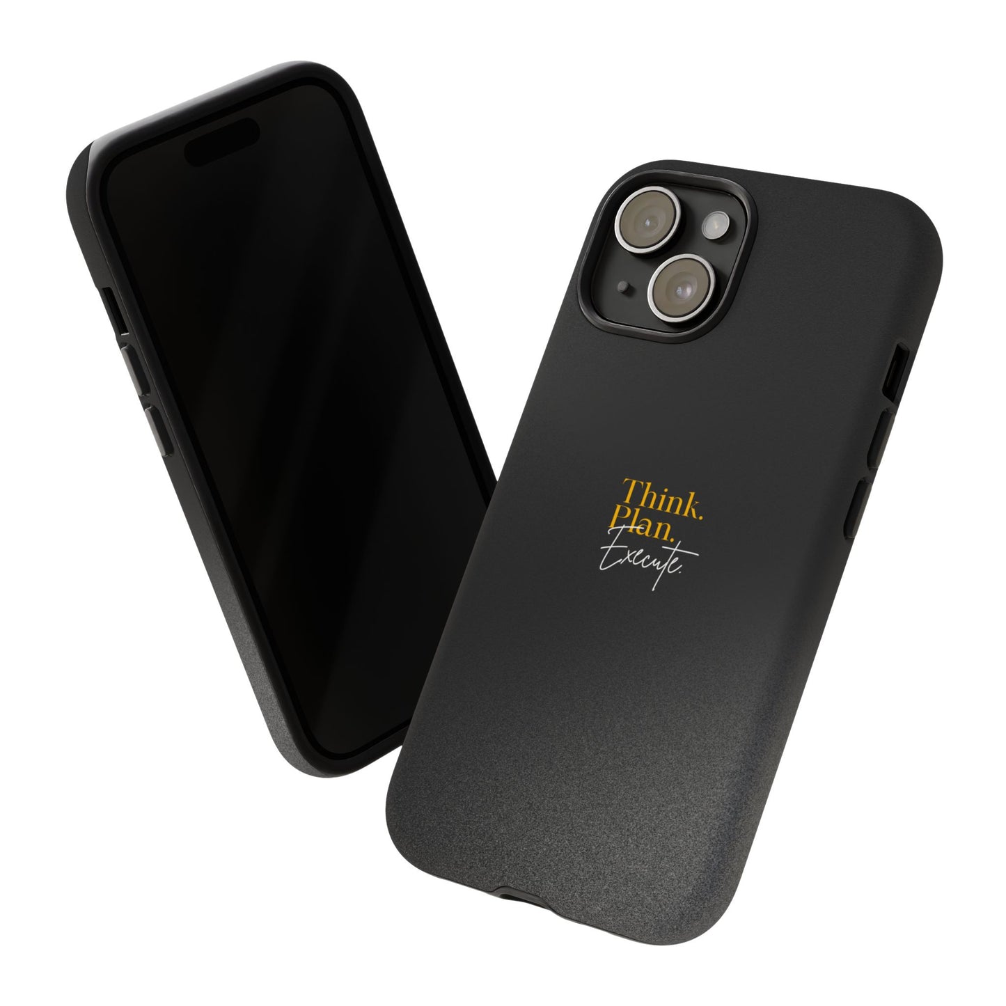 Inspirational Phone Case - Think. Plan. Execute.