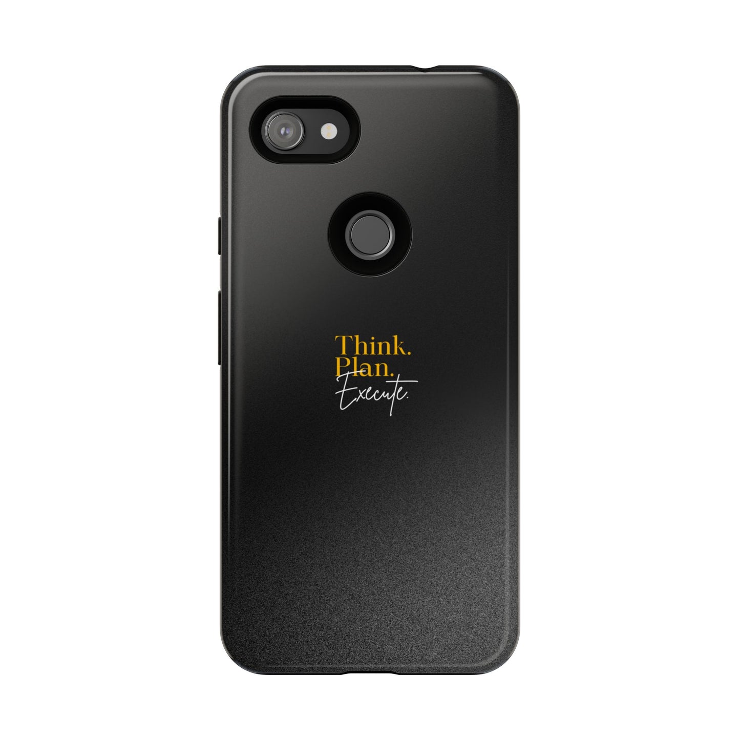 Inspirational Phone Case - Think. Plan. Execute.