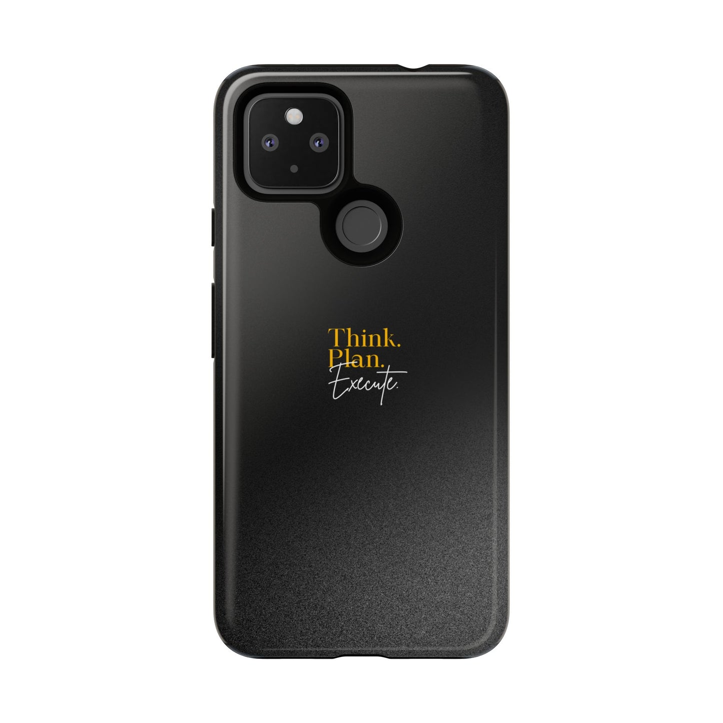 Inspirational Phone Case - Think. Plan. Execute.